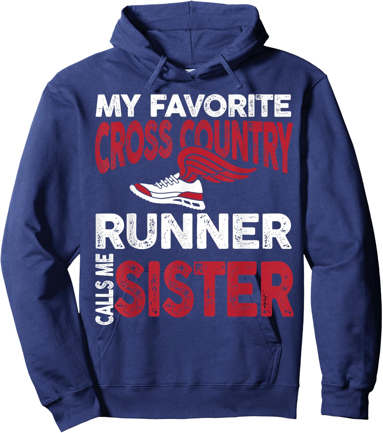 My Favorite Cross Country Runner Calls Me Sister Family Hoodie - Hoodie | Navy