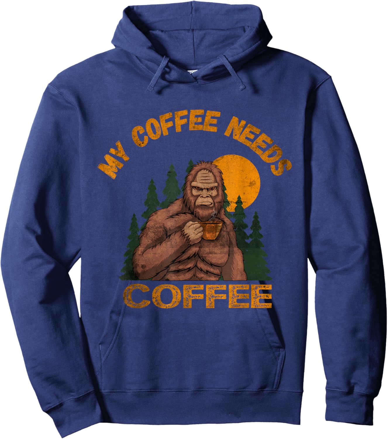 My Coffee Needs Coffee Lover Funny Bigfoot Coffee Hoodie - Hoodie | Navy