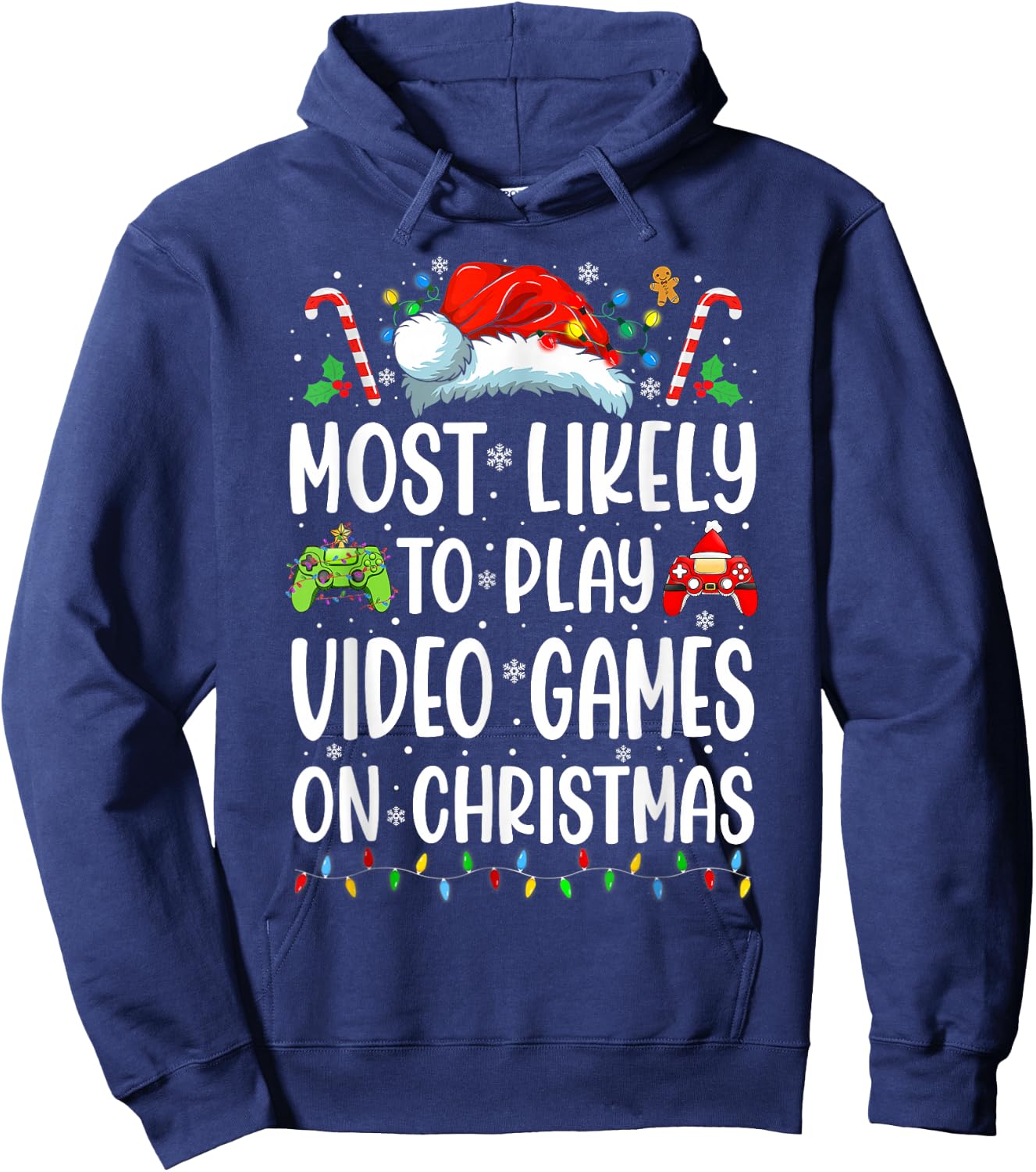 Funny Gamer Most Likely To Play Video Games On Christmas Hoodie - Hoodie | Navy