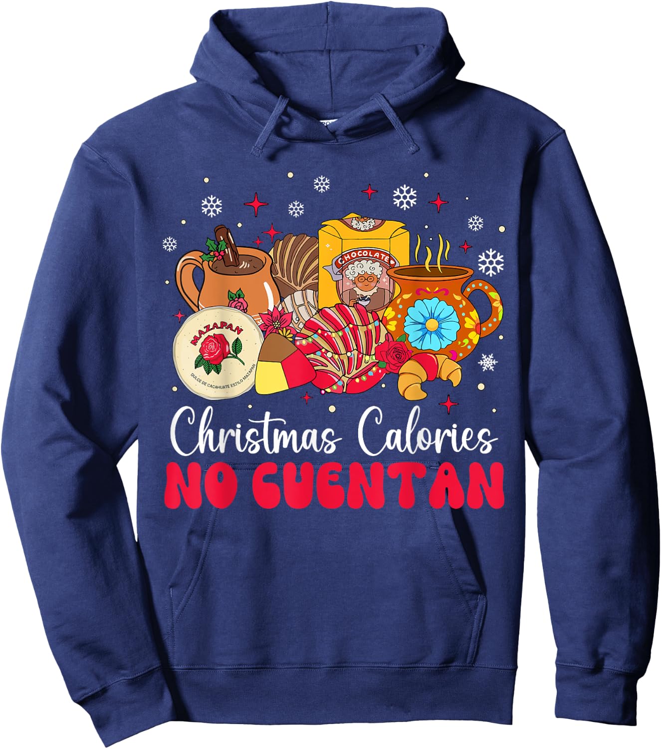 Christmas Calories No Cuentan Mexican Pan Dulce Xmas Family Hoodie - Hoodie | Navy
