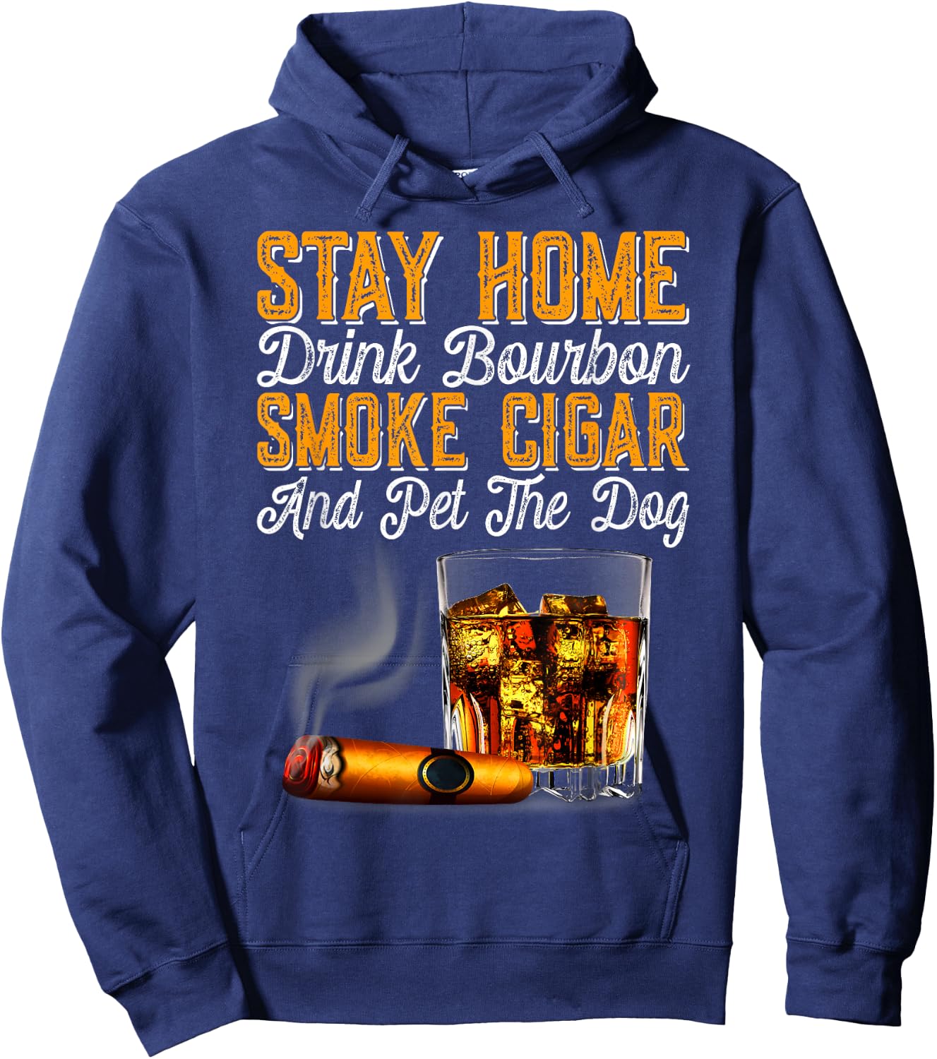 Stay Home Drink Bourbon Smoke Cigar Pet Dog Funny Pet Women Hoodie - Hoodie | Navy