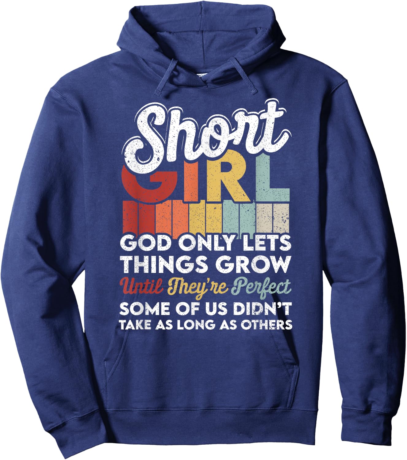 God Only Lets Things Grow Short People Funny Short Girl Hoodie - Hoodie | Navy