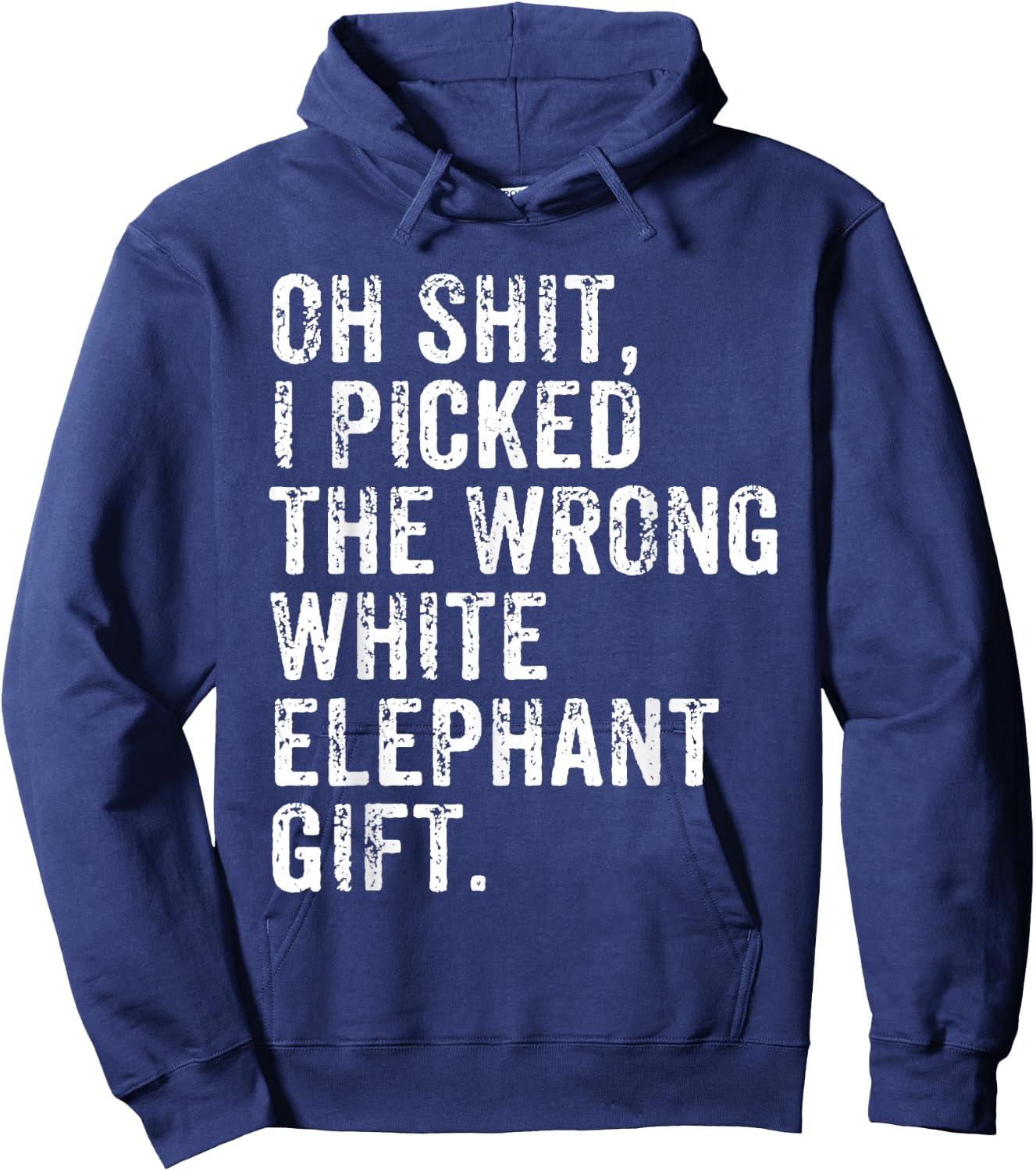 Oh Shit Funny White Elephant Gifts for Adults Under 15 20 30 Hoodie - Hoodie | Navy