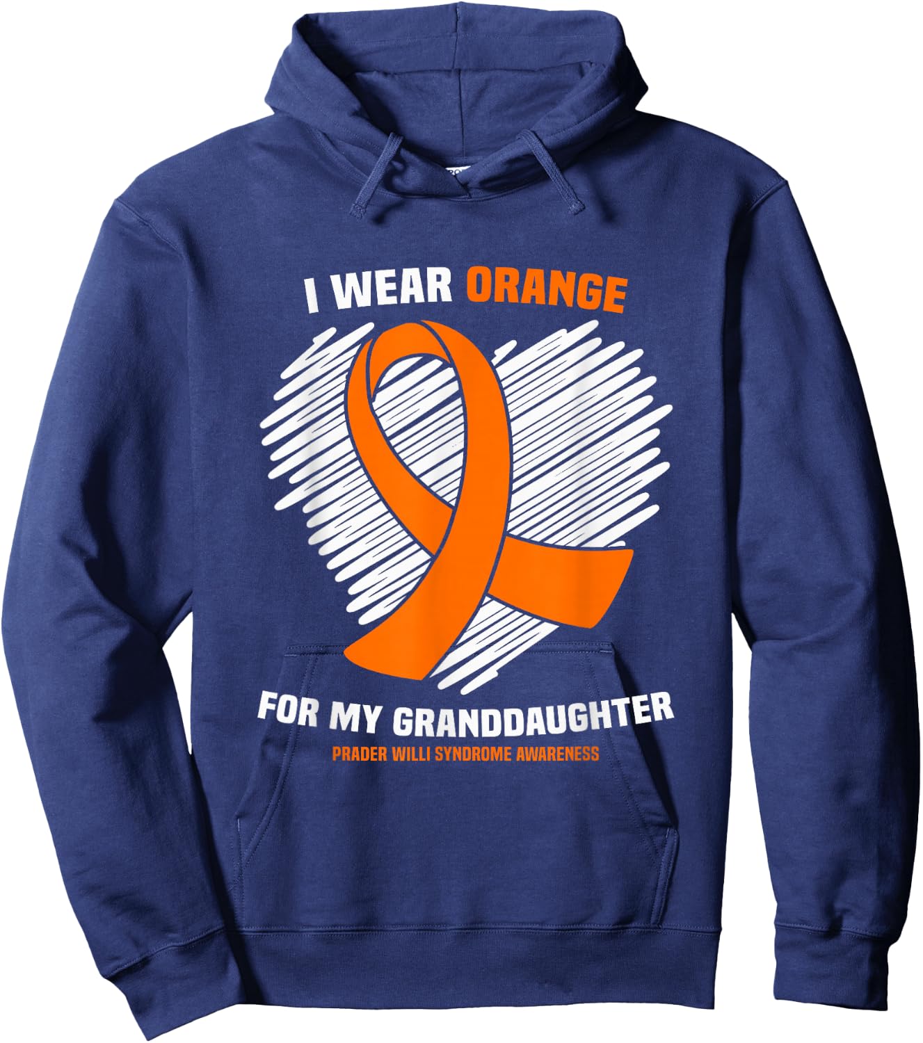 I Wear Orange Granddaughter Prader Willi Syndrome Awareness Hoodie - Hoodie | Navy