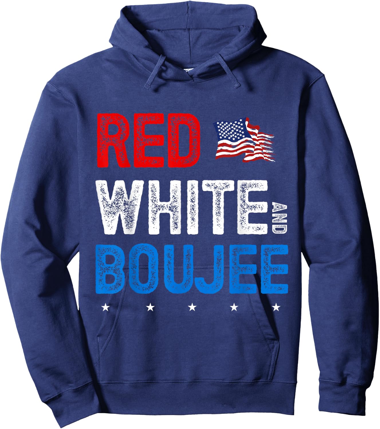 Red White and Boujee 4th of July USA Patriotic American Women Kids Men Hoodie - Hoodie | Navy