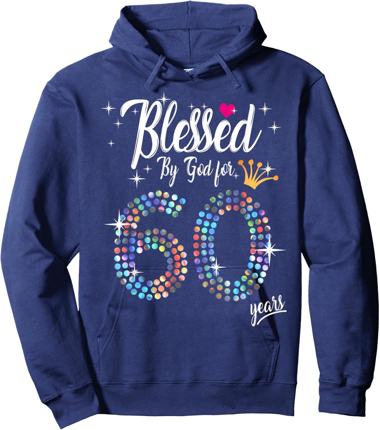 Blessed by God for 60 Years 60th Birthday Anniversary Hoodie - Hoodie | Navy