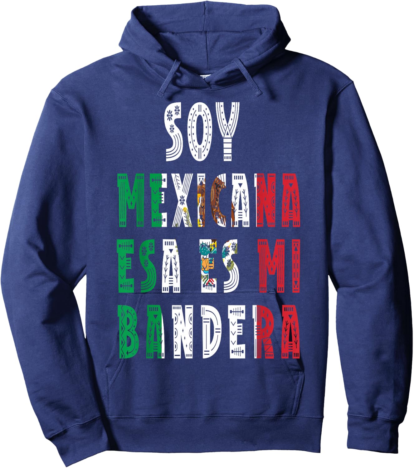 Soy mexicana esa es mi bandera Hoodie - Hoodie | Navy