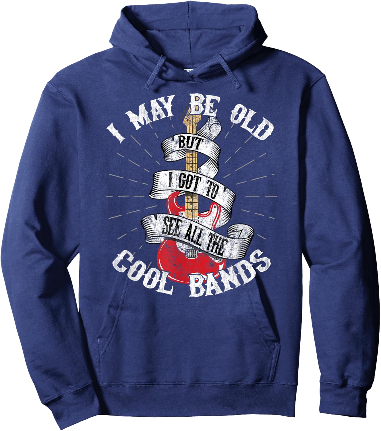 I May Be Old But I Got To See All The Cool Bands Hoodie - Hoodie | Navy