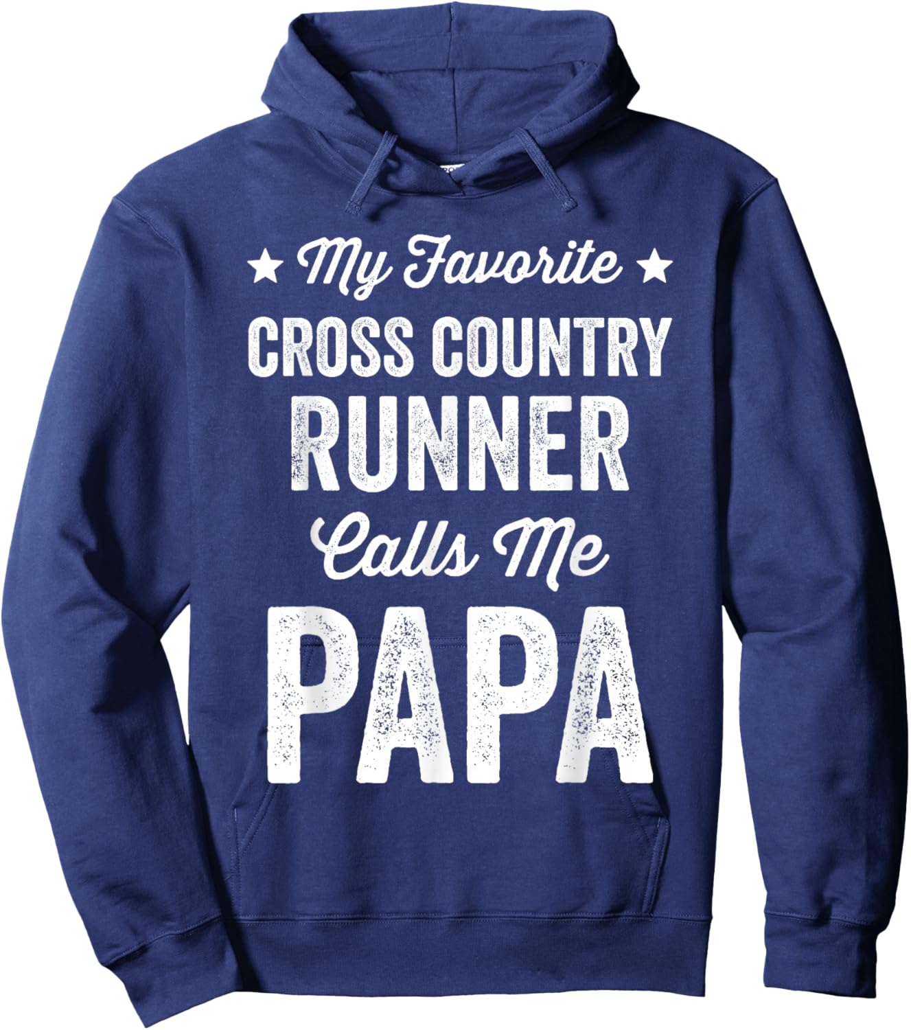 My Favorite Cross Country Runner Calls Me Papa Funny Running Hoodie - Hoodie | Navy