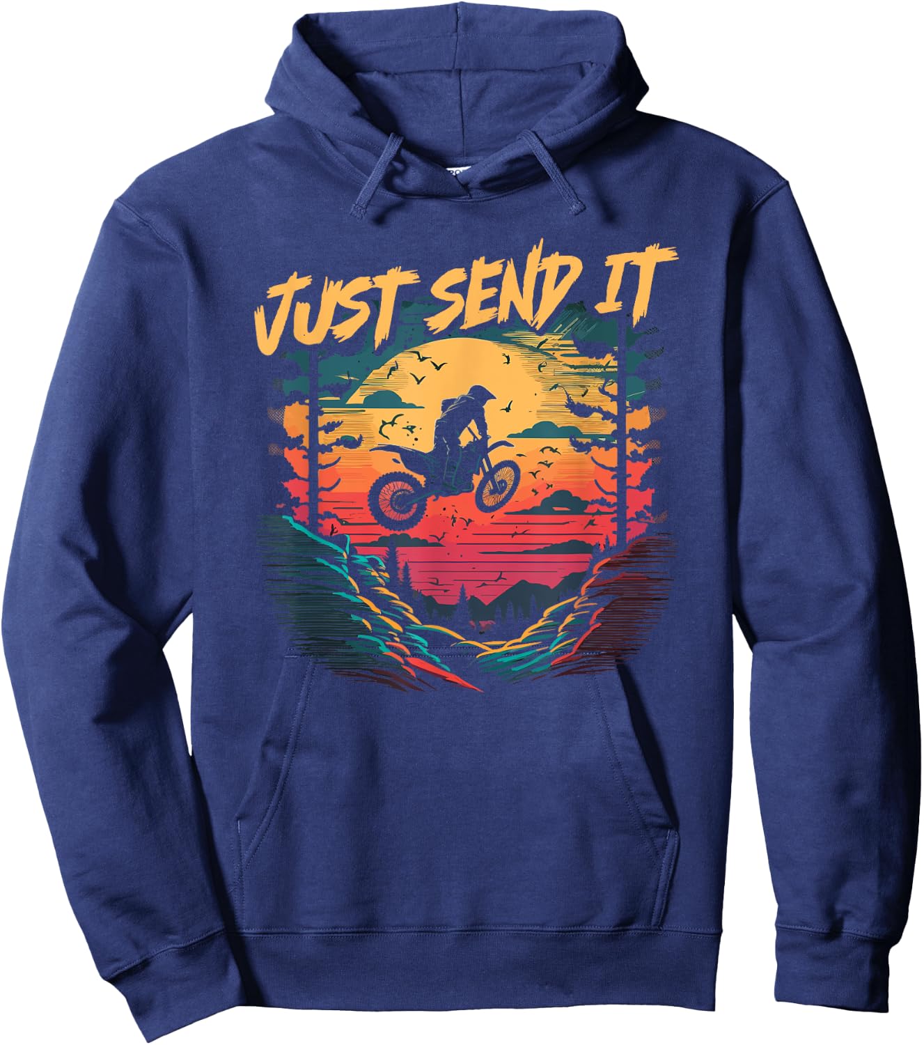 Motocross Quote, Just Send It, Funny Dirt Bike Rider Hoodie - Hoodie | Navy