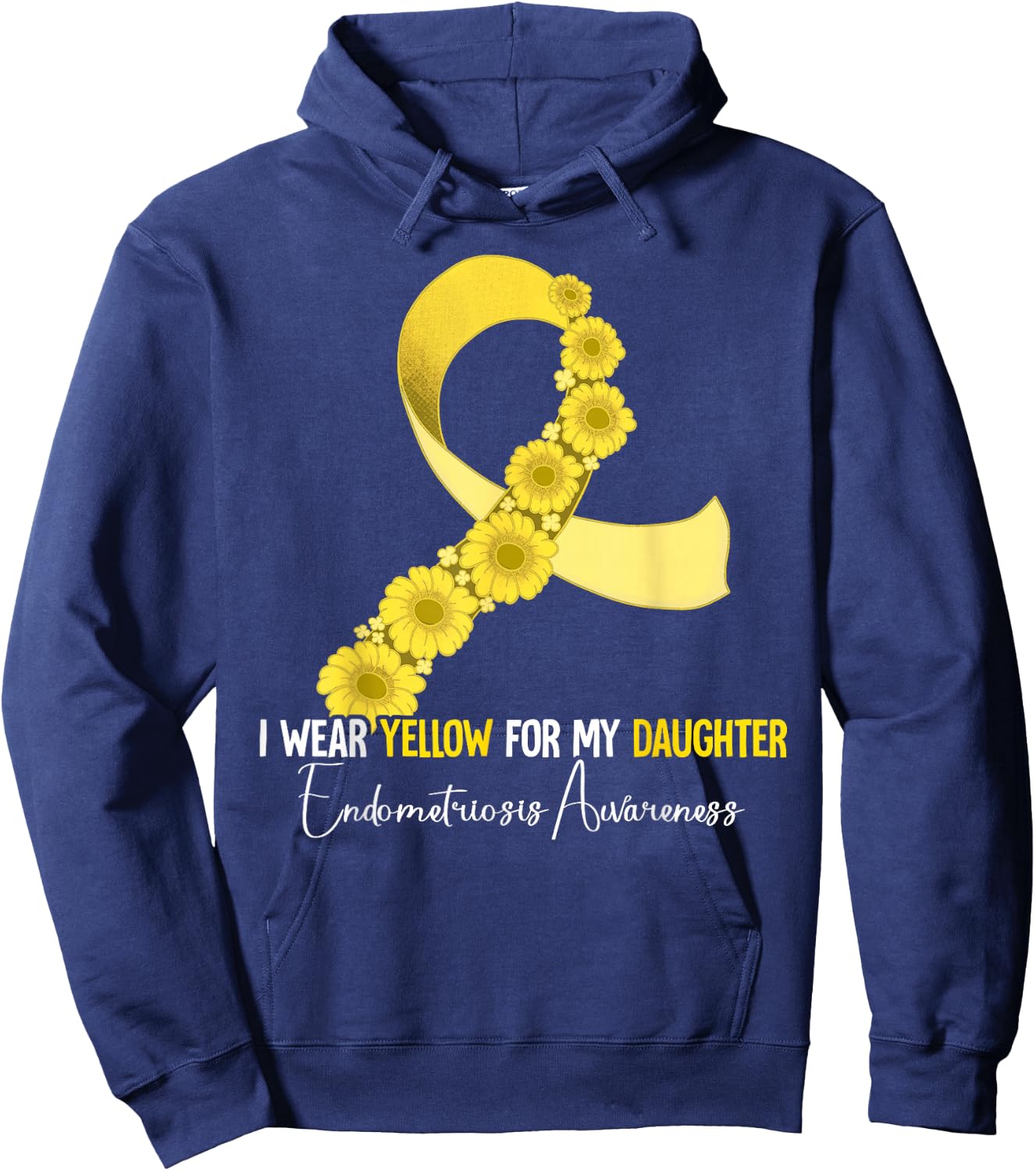 I Wear Yellow For My Daughter Endometriosis Awareness Hoodie - Hoodie | Navy
