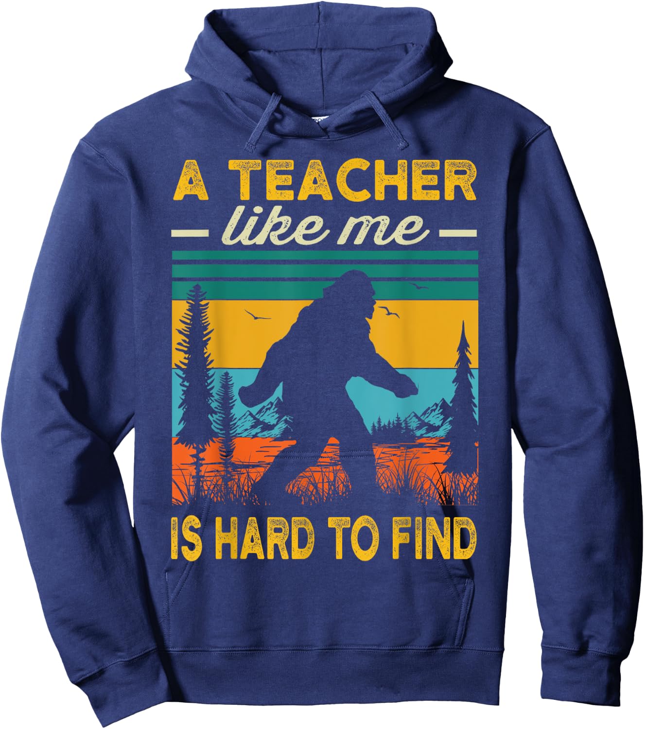 Teacher Funny Teaching Bigfoot Sasquatch Men Hoodie - Hoodie | Navy