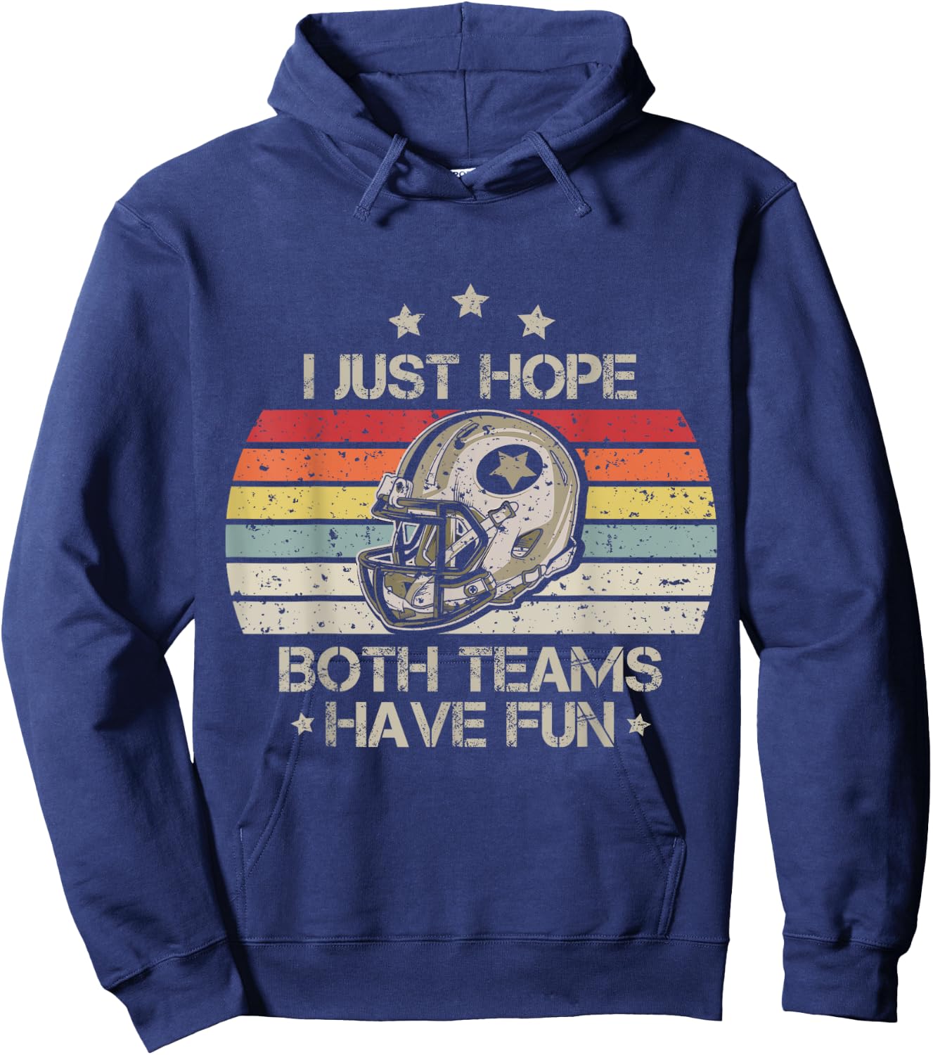 I Just Hope Both Teams Have Fun Vintage Football Lovers Hoodie - Hoodie | Navy