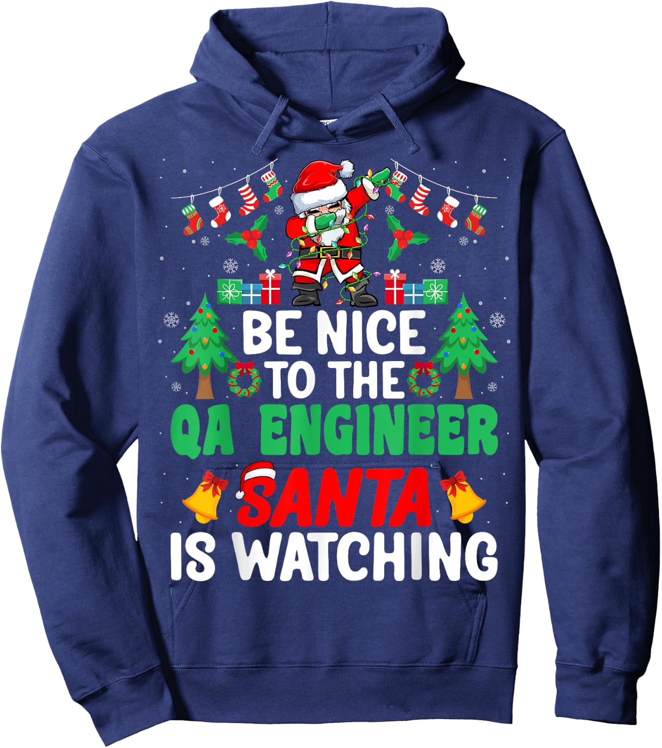 Be Nice to the QA Engineer Santa - Christmas Hoodie - Hoodie | Navy