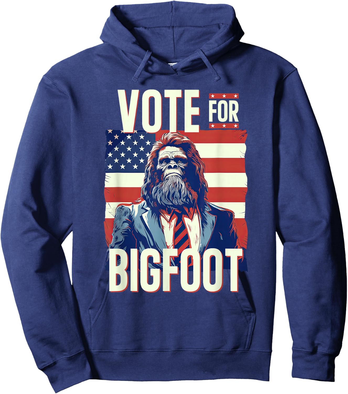 Bigfoot for President Election Vote Sasquatch USA Flag 2024 Hoodie - Hoodie | Navy