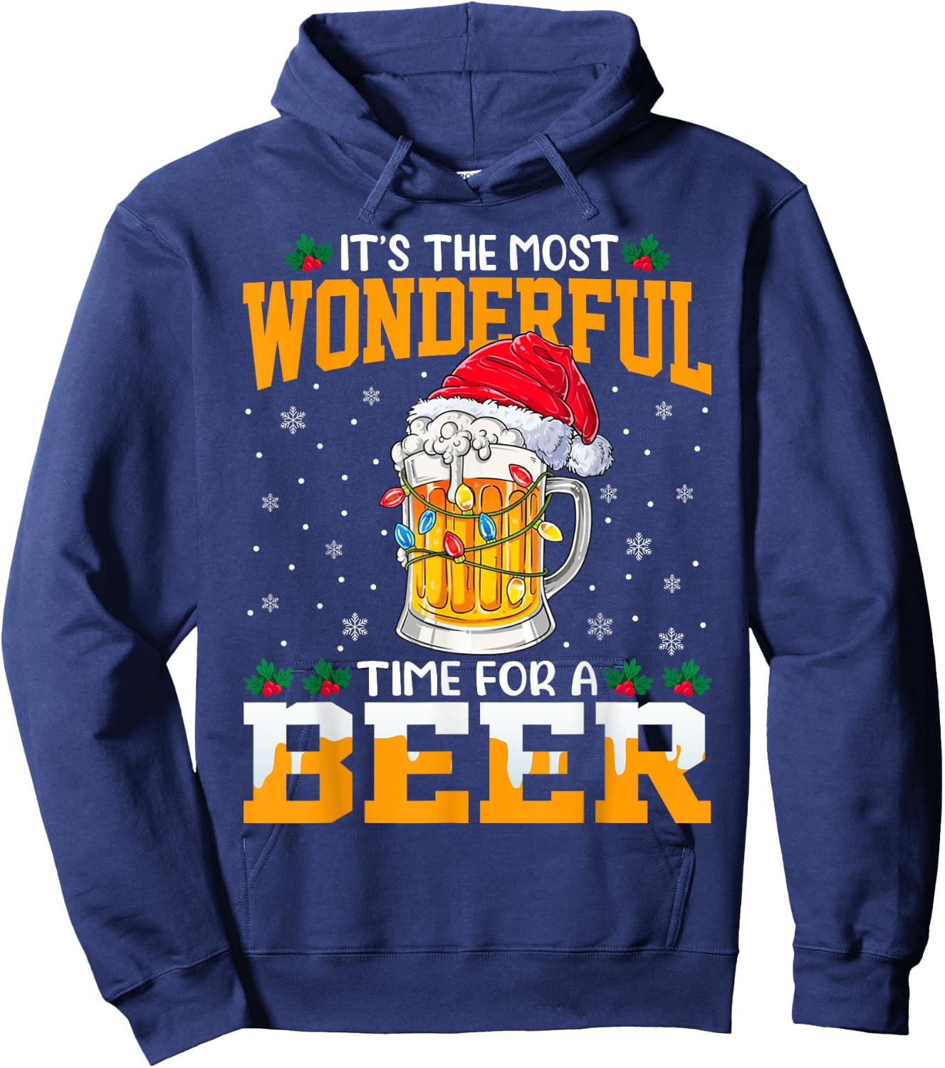 It's The Most Wonderful Christmas Time For A Beer Lovers Hoodie - Hoodie | Navy