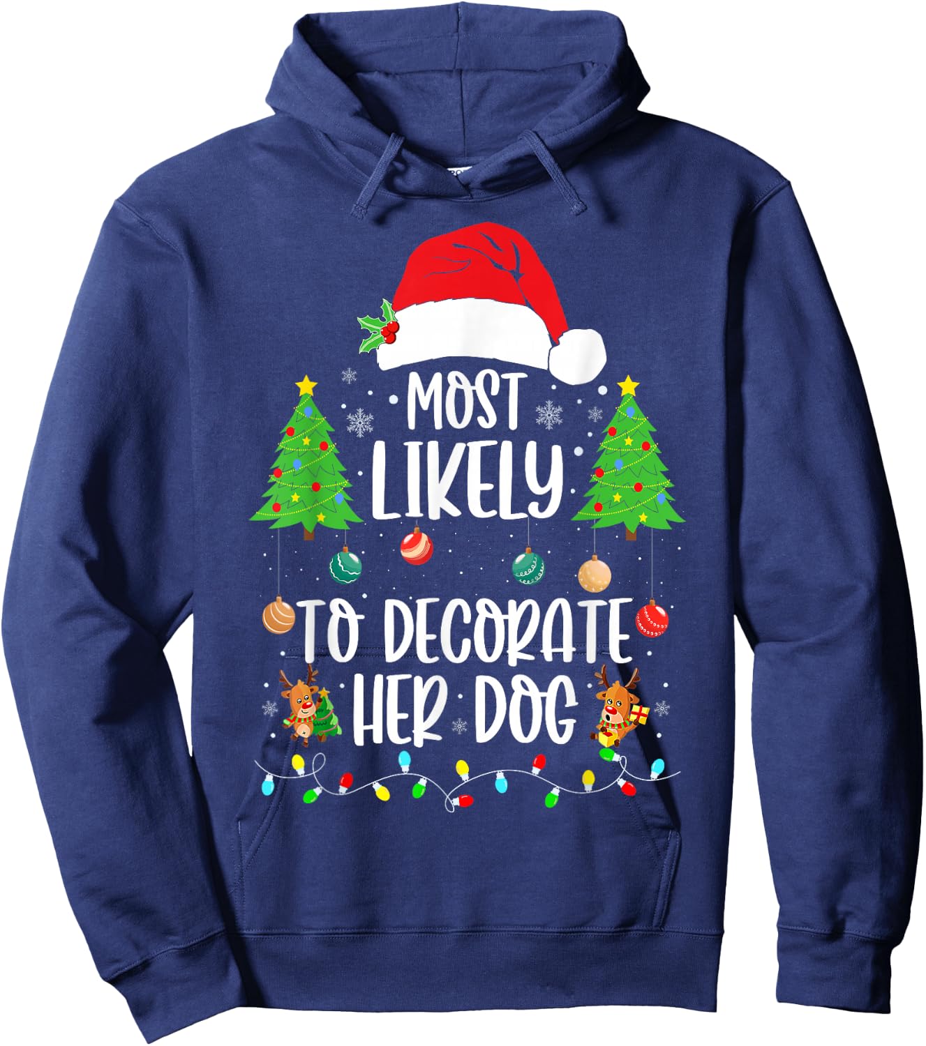 Most Likely To Decorate Her Dog Family Christmas Pajamas Hoodie - Hoodie | Navy