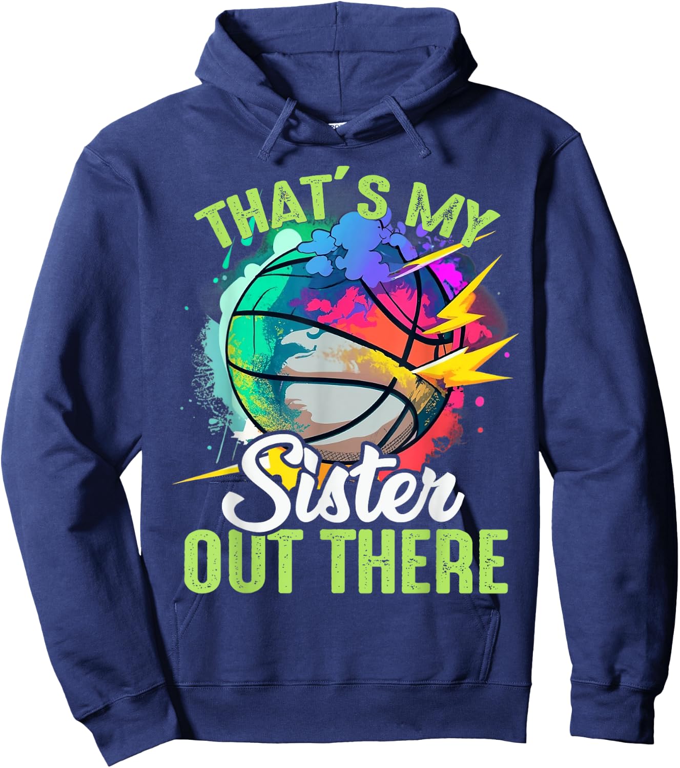 That's My Sister Out There Basketball Colorful Hoodie - Hoodie | Navy