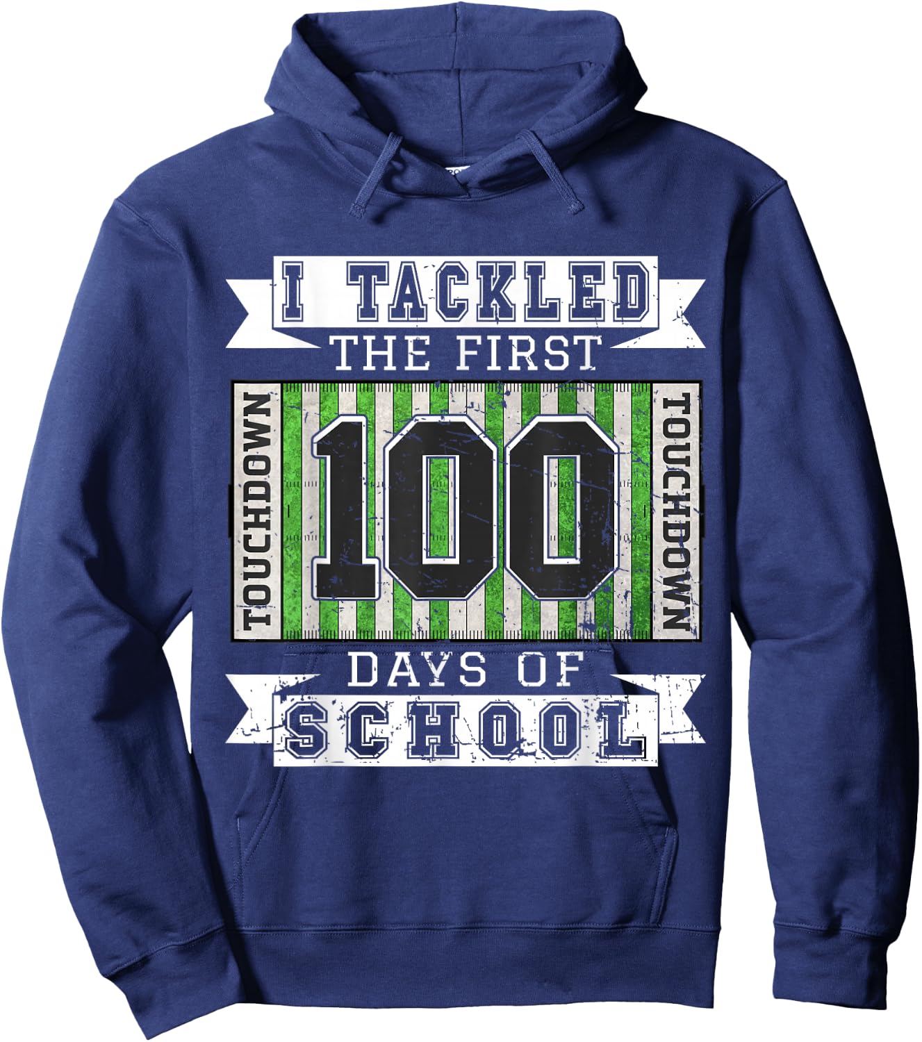I Tackled The First 100 Days of School - Vintage Football Hoodie - Hoodie | Navy