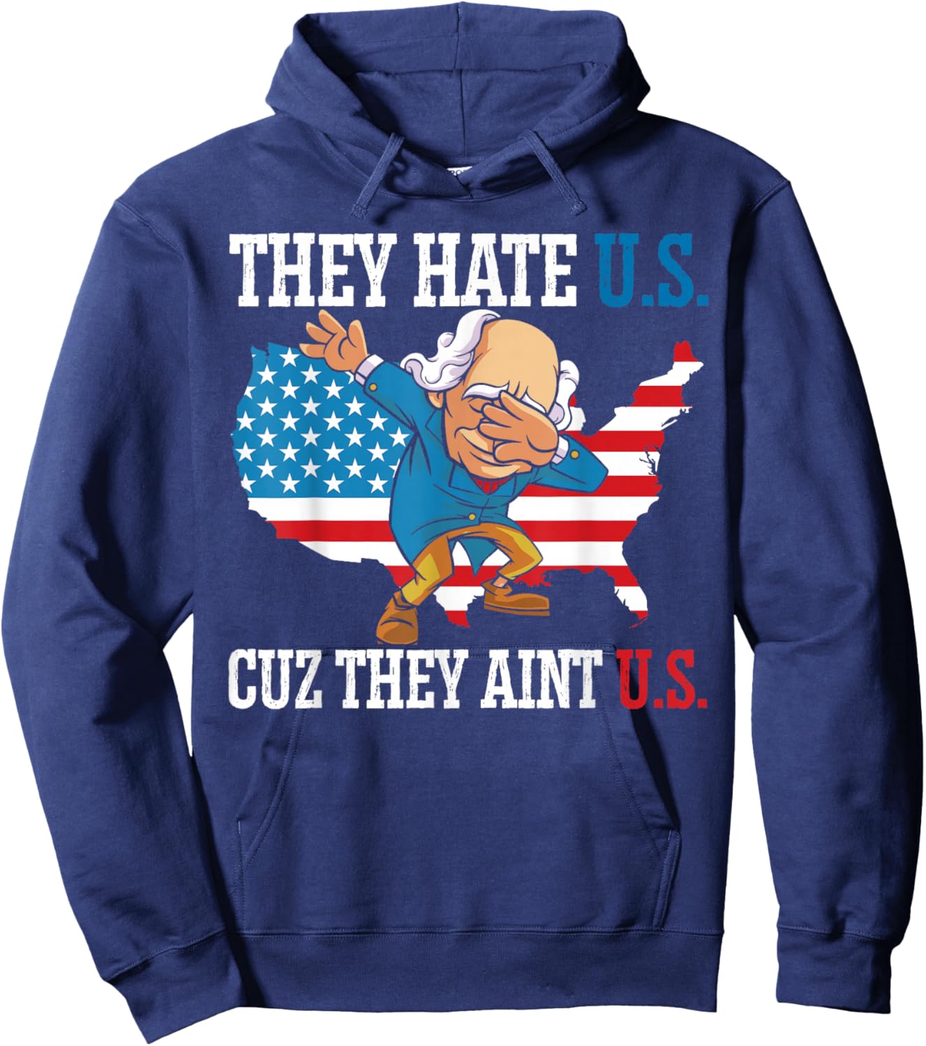 They Hate Us Cuz They Ain't Us America USA Flag 4th of July Hoodie - Hoodie | Navy