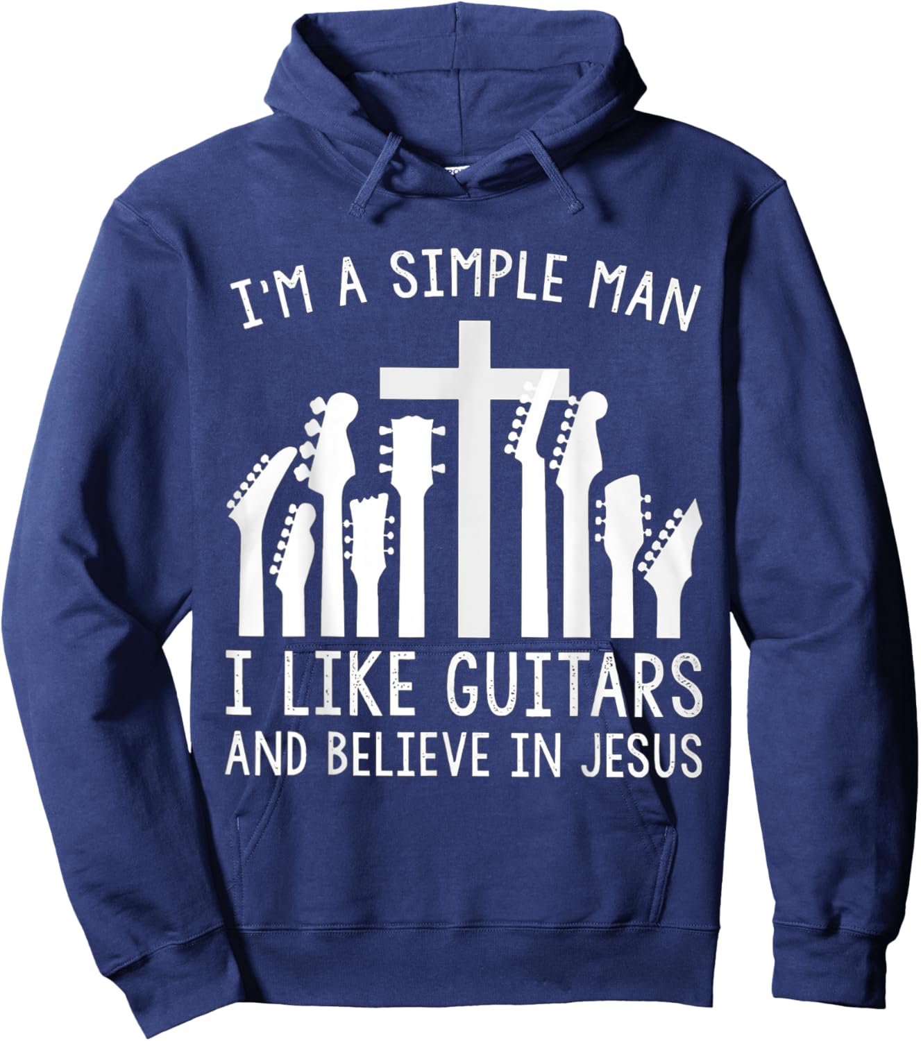 I'm A Simple Man I Like Guitars And Believe In Jesus Hoodie - Hoodie | Navy