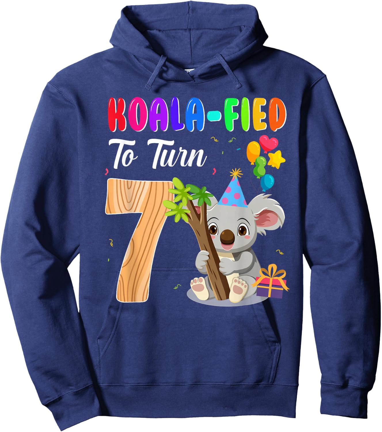 Koalafied To Turn 7th Birthday Koala Bear 7 Year Old Party Hoodie - Hoodie | Navy