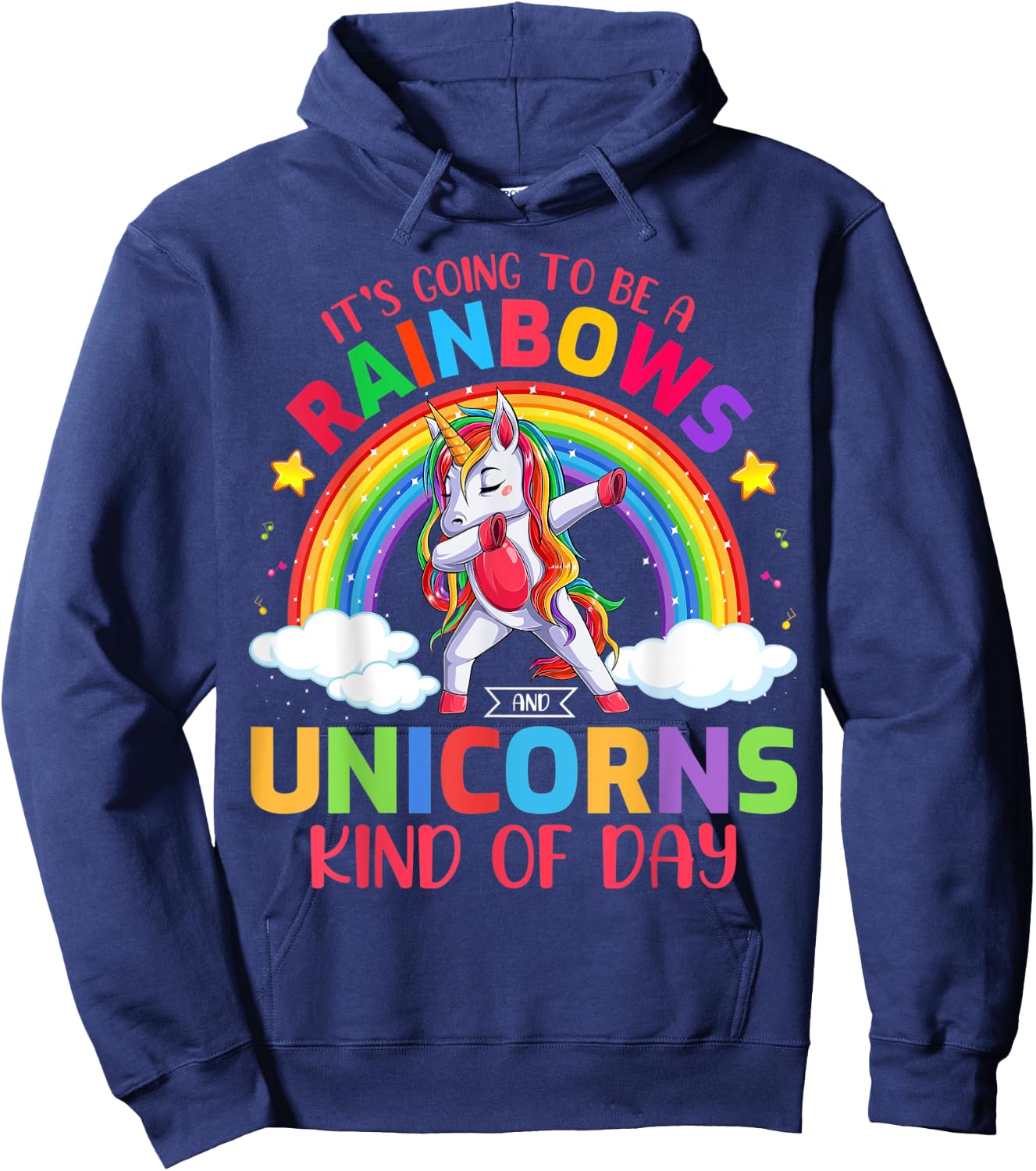 Its Going To Be A Rainbows And Unicorns Kind Of Day Hoodie - Hoodie | Navy
