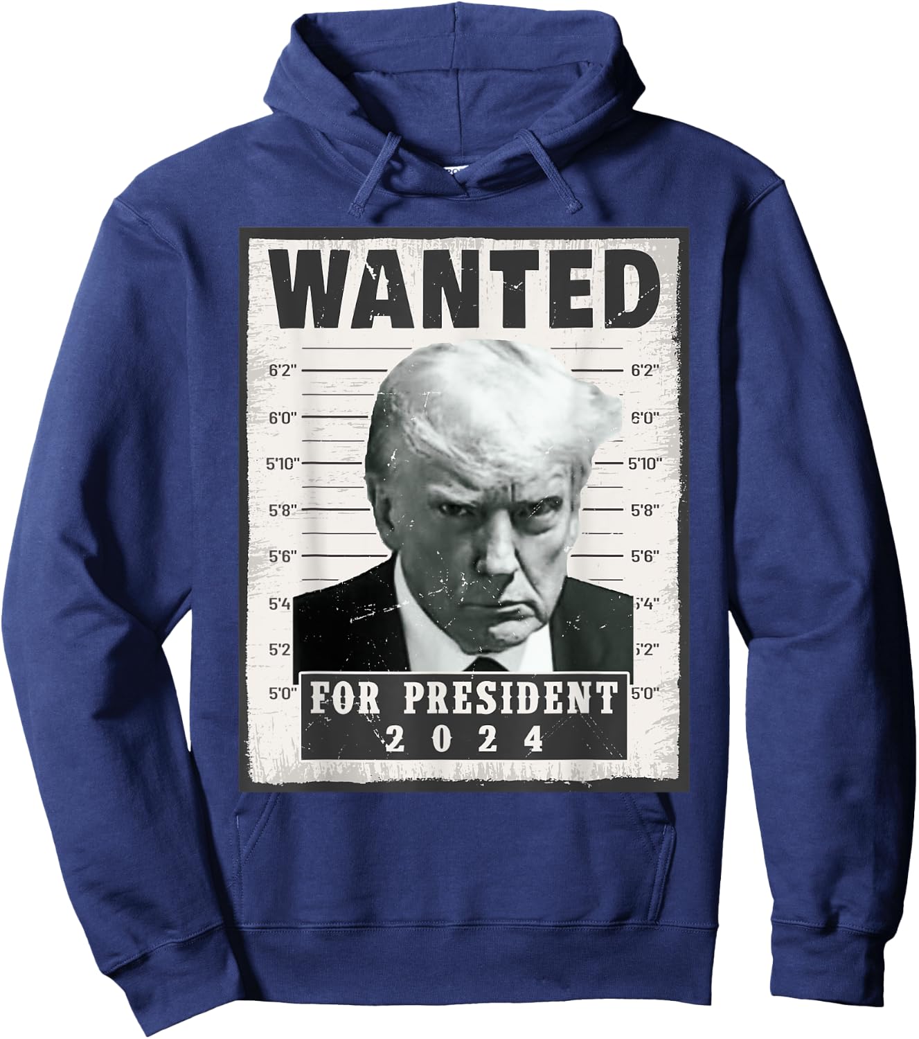 Wanted Donald Trump For President 2024 Trump Mug Shot Hoodie - Hoodie | Navy