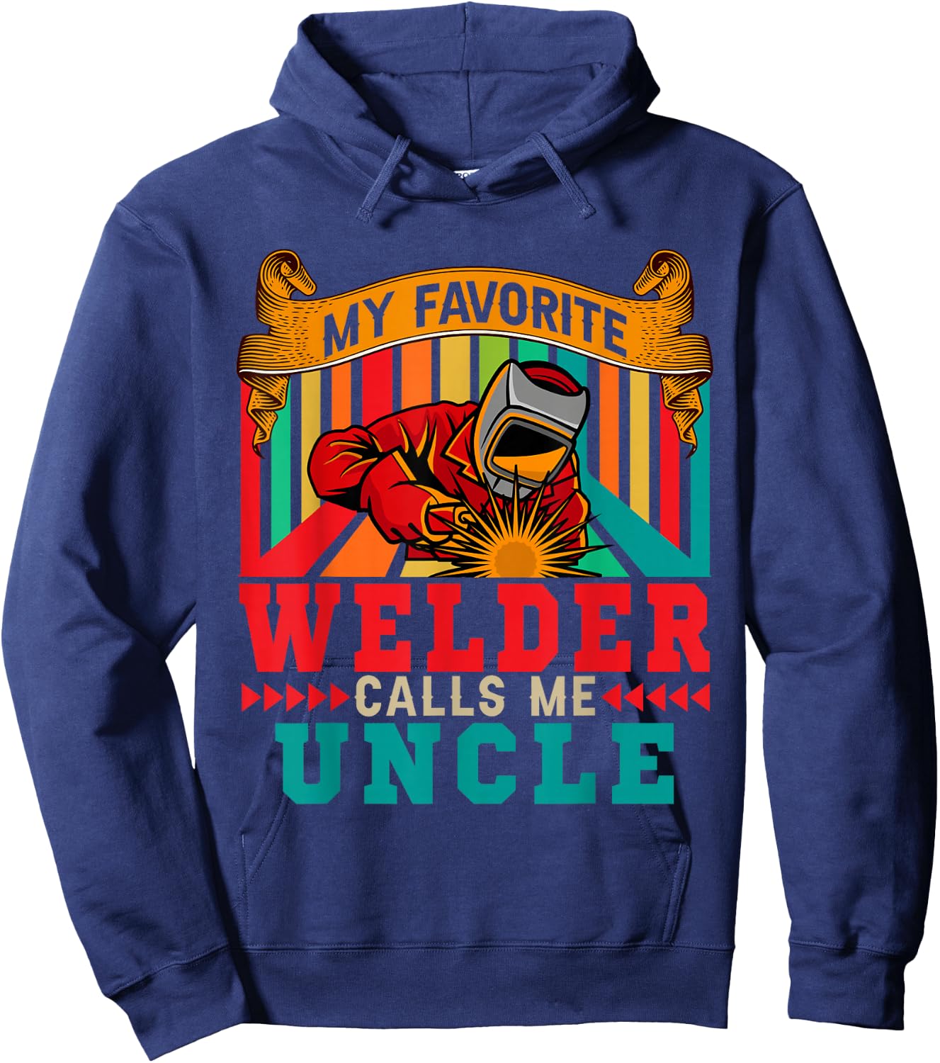 Vintage My Favorite Welder Calls Me Uncle Father's Day Hoodie - Hoodie | Navy