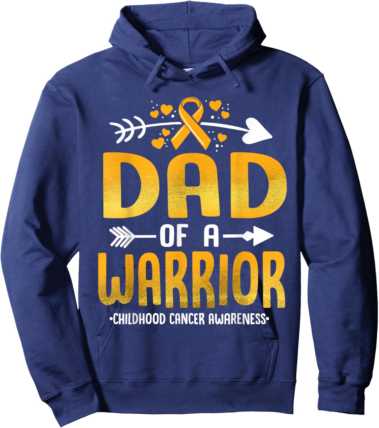 Dad Of A Warrior Childhood Cancer Awareness Gold Ribbon Hoodie - Hoodie | Navy