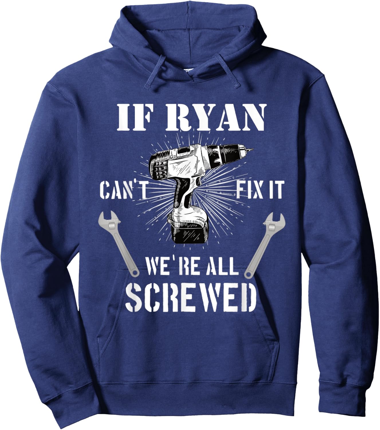 If Ryan Can't Fix it We're All Screwed craftsmen Hoodie - Hoodie | Navy