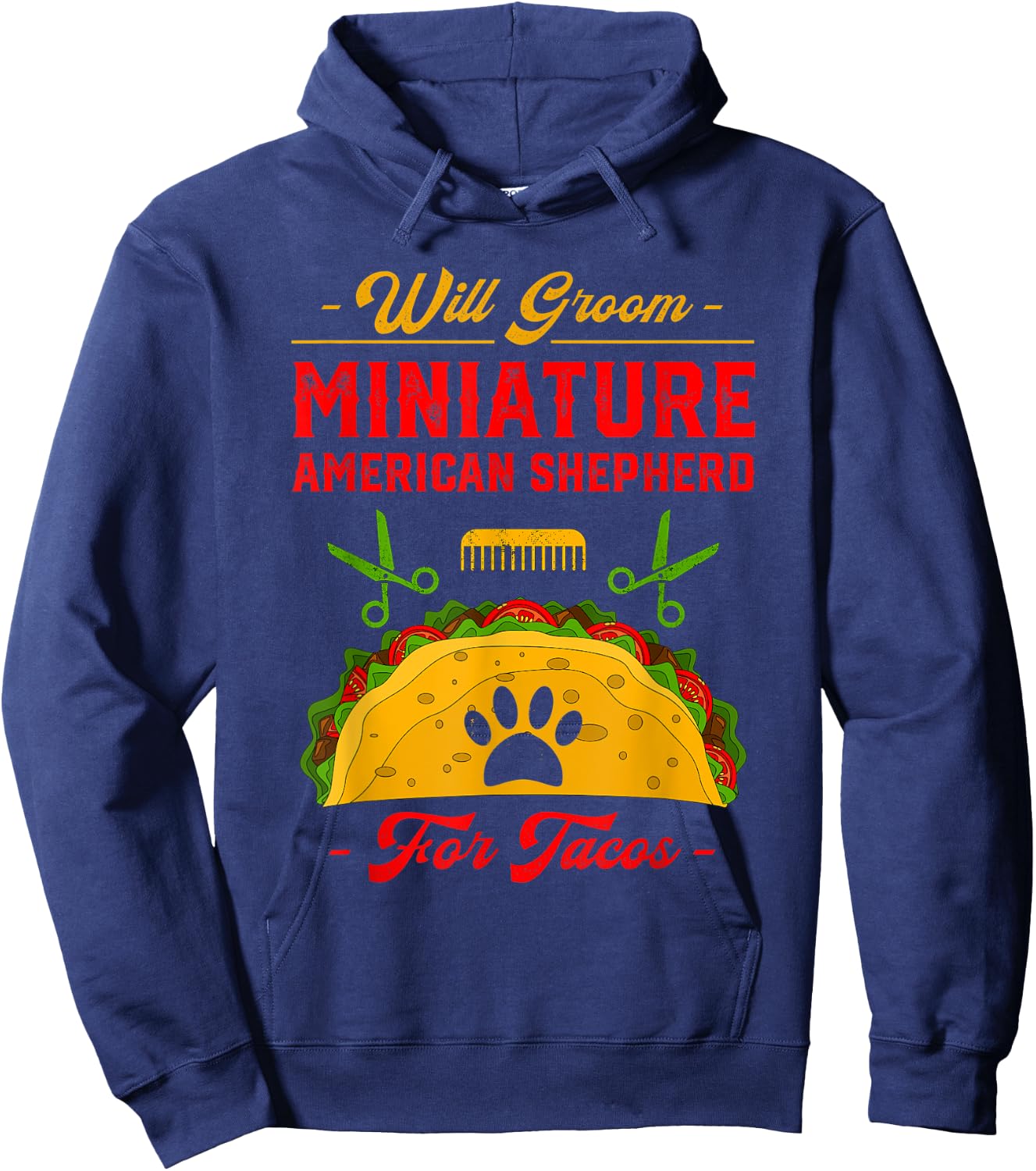 Will Groom Miniature American Shepherd for Tacos Funny Hoodie - Hoodie | Navy