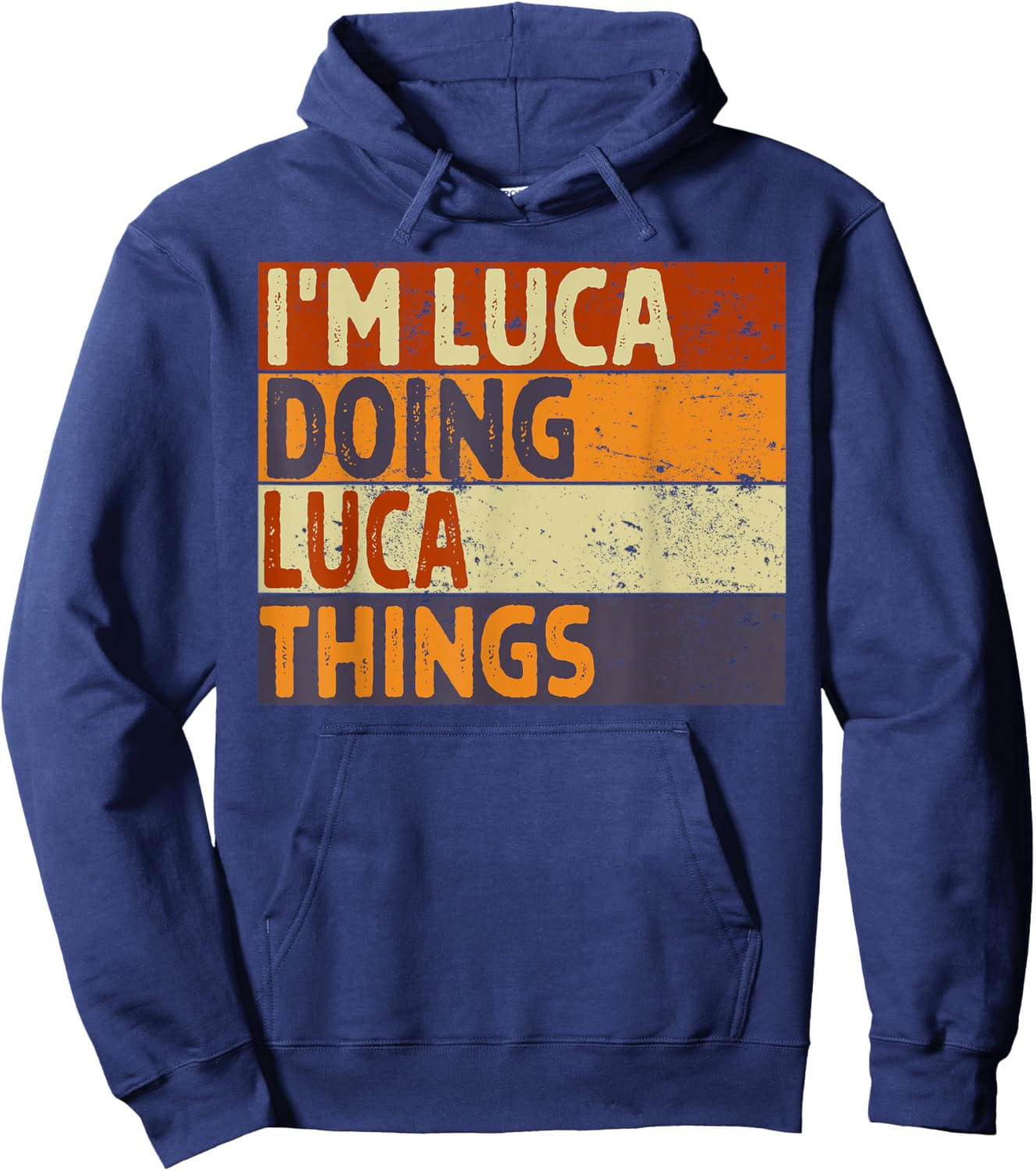Personalized Name Fathers Day outfit Retro I'm LUCA Doing LUCA Things Funny Birthday Joke Hoodie - Hoodie | Navy