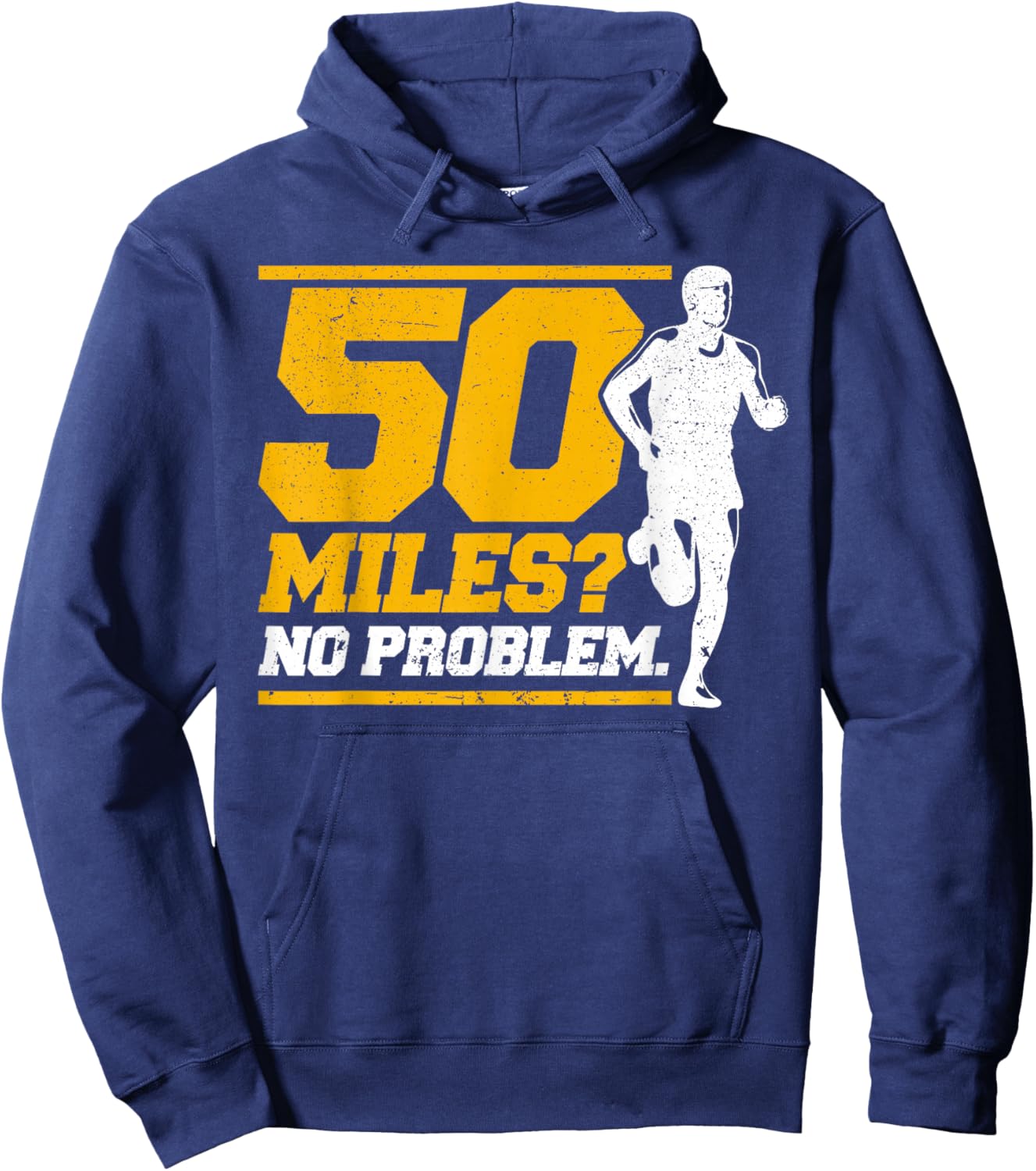 Ultramarathon 50 Miles No Problem Ultra Marathon Runner Hoodie - Hoodie | Navy