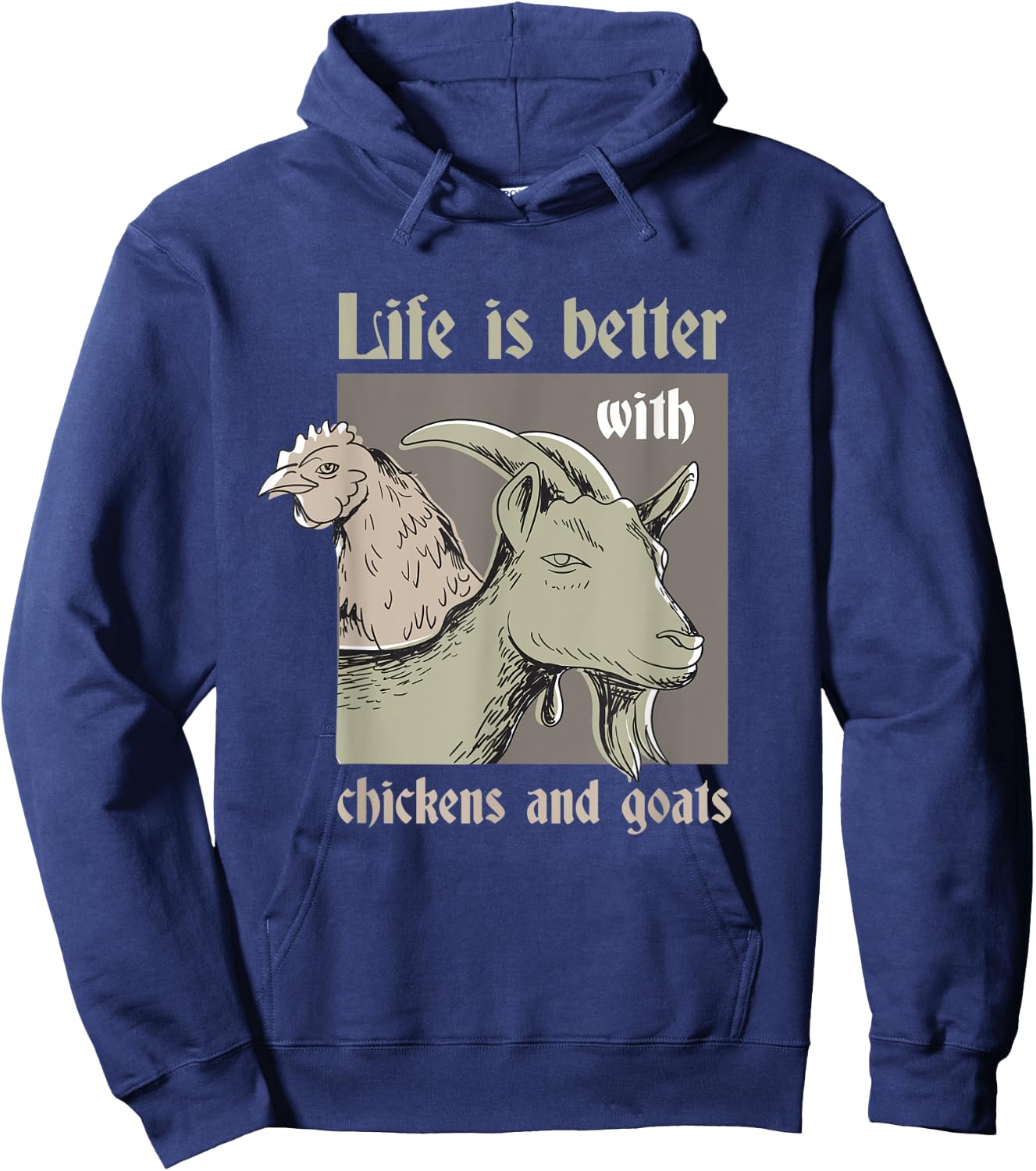 Life Is Better With Chickens And Goats Rancher Farmer Hoodie - Hoodie | Navy