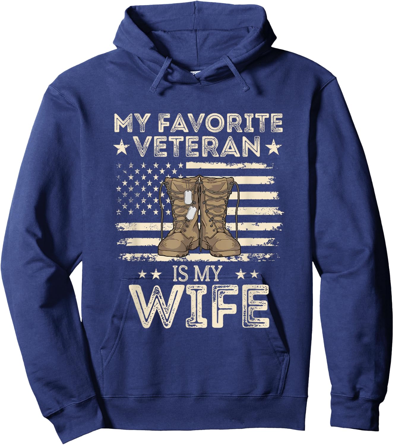 Veterans Day Military US Flag Favorite Veteran Is My Wife Hoodie - Hoodie | Navy