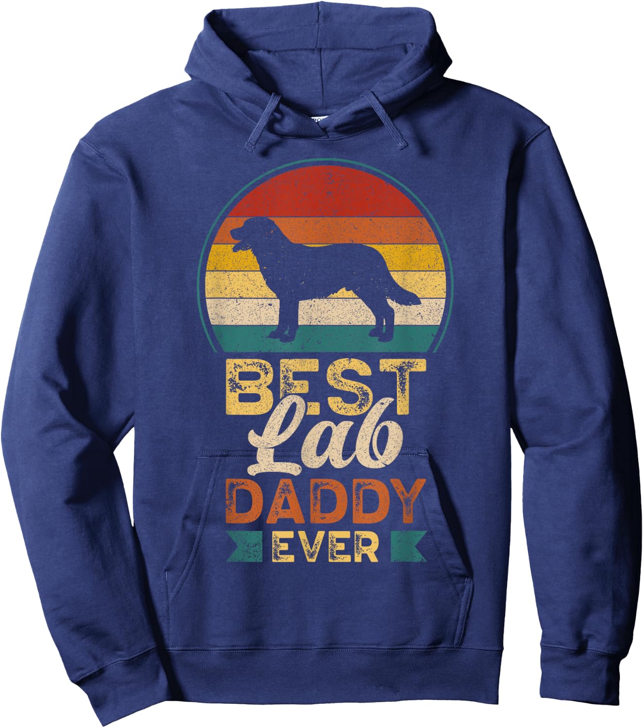 Best Lab Daddy Ever, Father's Day, Labrador Retriever Dad Hoodie - Hoodie | Navy