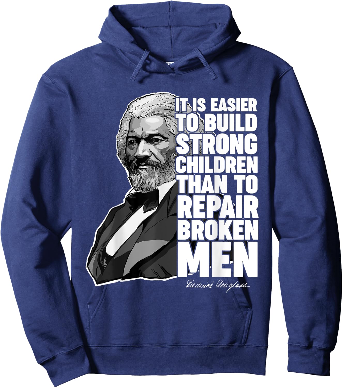 Build Strong Children Frederick Douglass Freedom Quote Hoodie - Hoodie | Navy