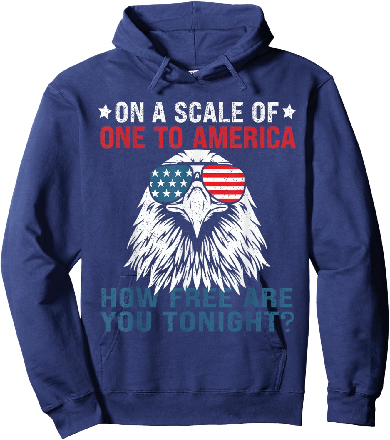 On A Scale Of One To America Patriotic USA Flag 4th of July Women Men Hoodie - Hoodie | Navy