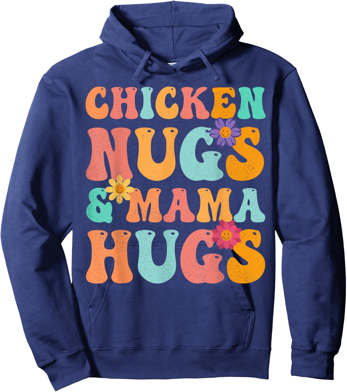 Groovy Chicken Nugs and Mama Hugs for Chicken Nugget Lover Hoodie - Hoodie | Navy