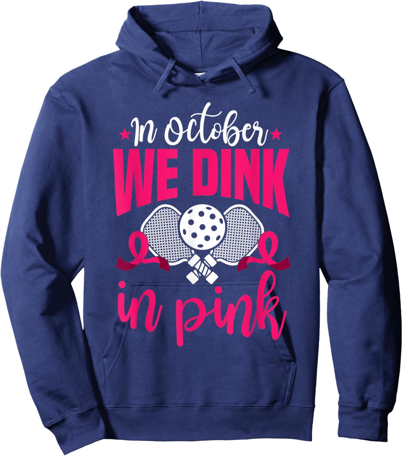 In October We Dink In Pink Ribbon Breast Cancer Pickleball Hoodie - Hoodie | Navy