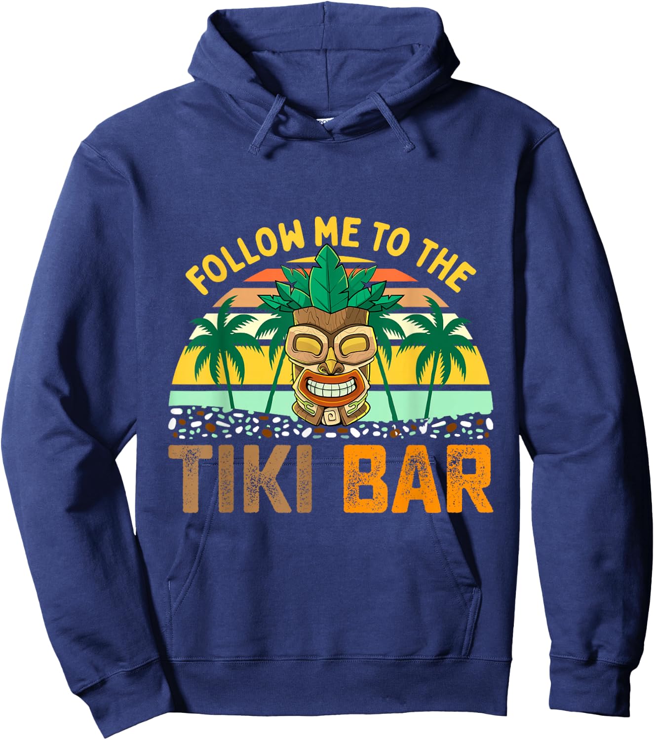 Follow Me to The Tiki Bar Funny Hawaiian Party Men Women Hoodie - Hoodie | Navy