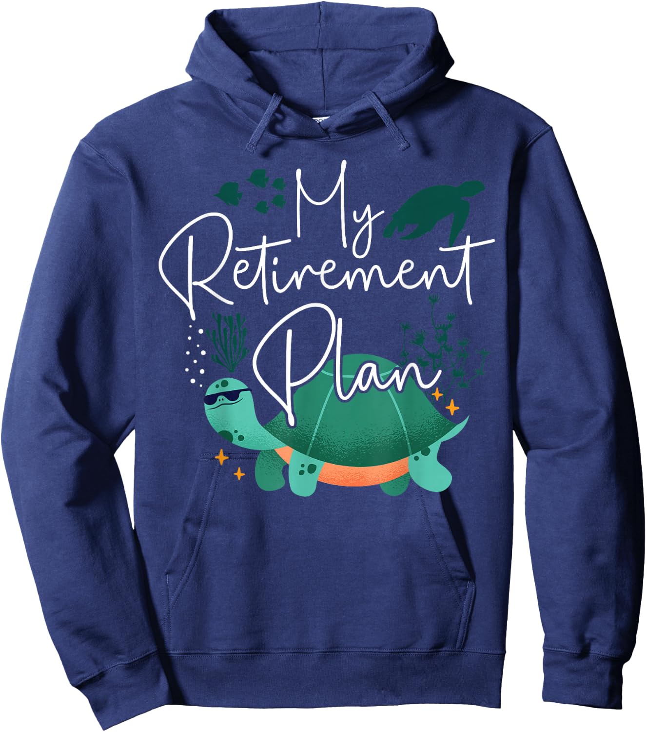 Sea Turtle Tortoise Retired My Retirement Plan Hoodie - Hoodie | Navy