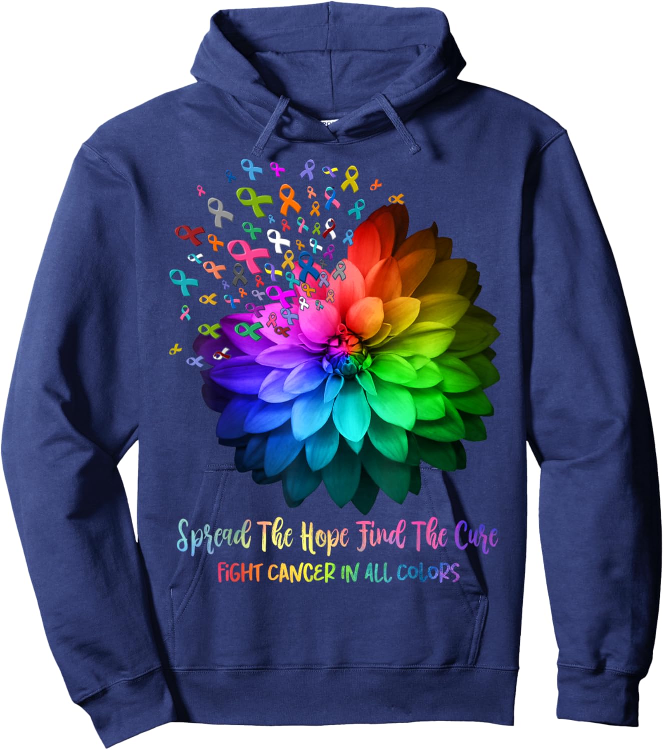 Fight Cancer In All Color Spread The Hope Find a Cure Hoodie - Hoodie | Navy