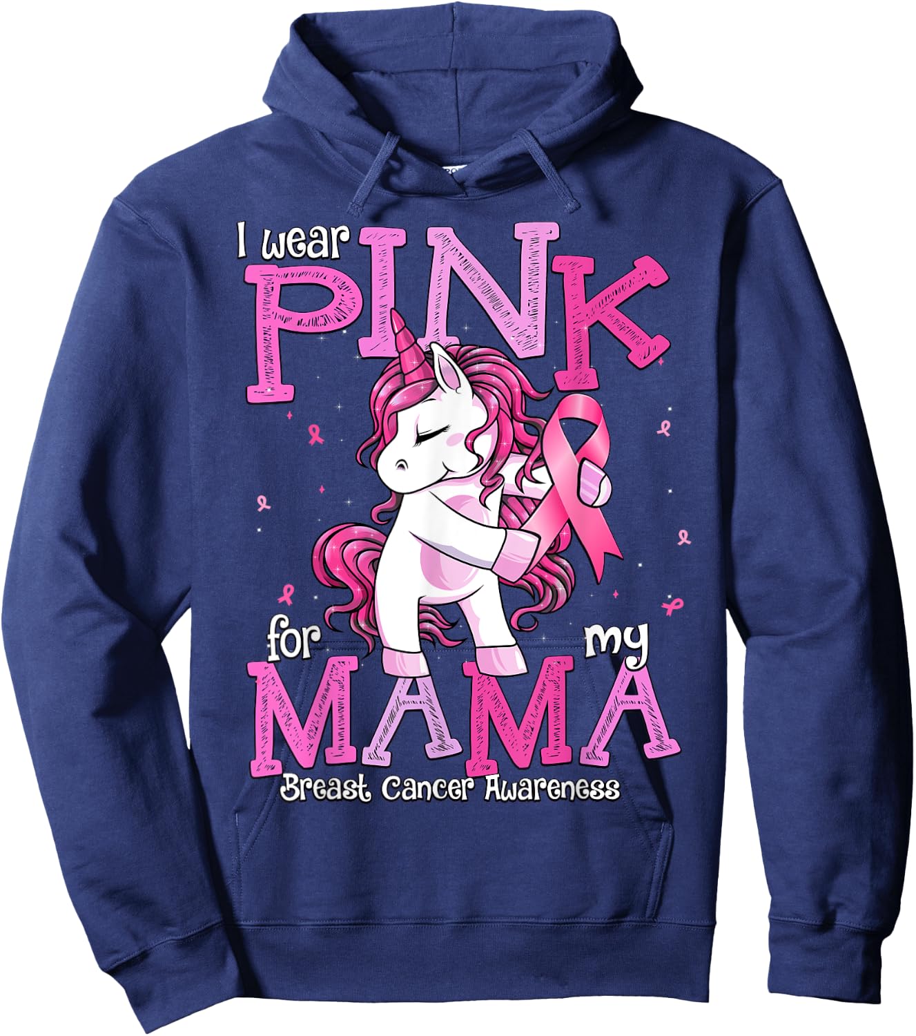 I Wear Pink For My Mama Shirt Breast Cancer Awareness Hoodie - Hoodie | Navy
