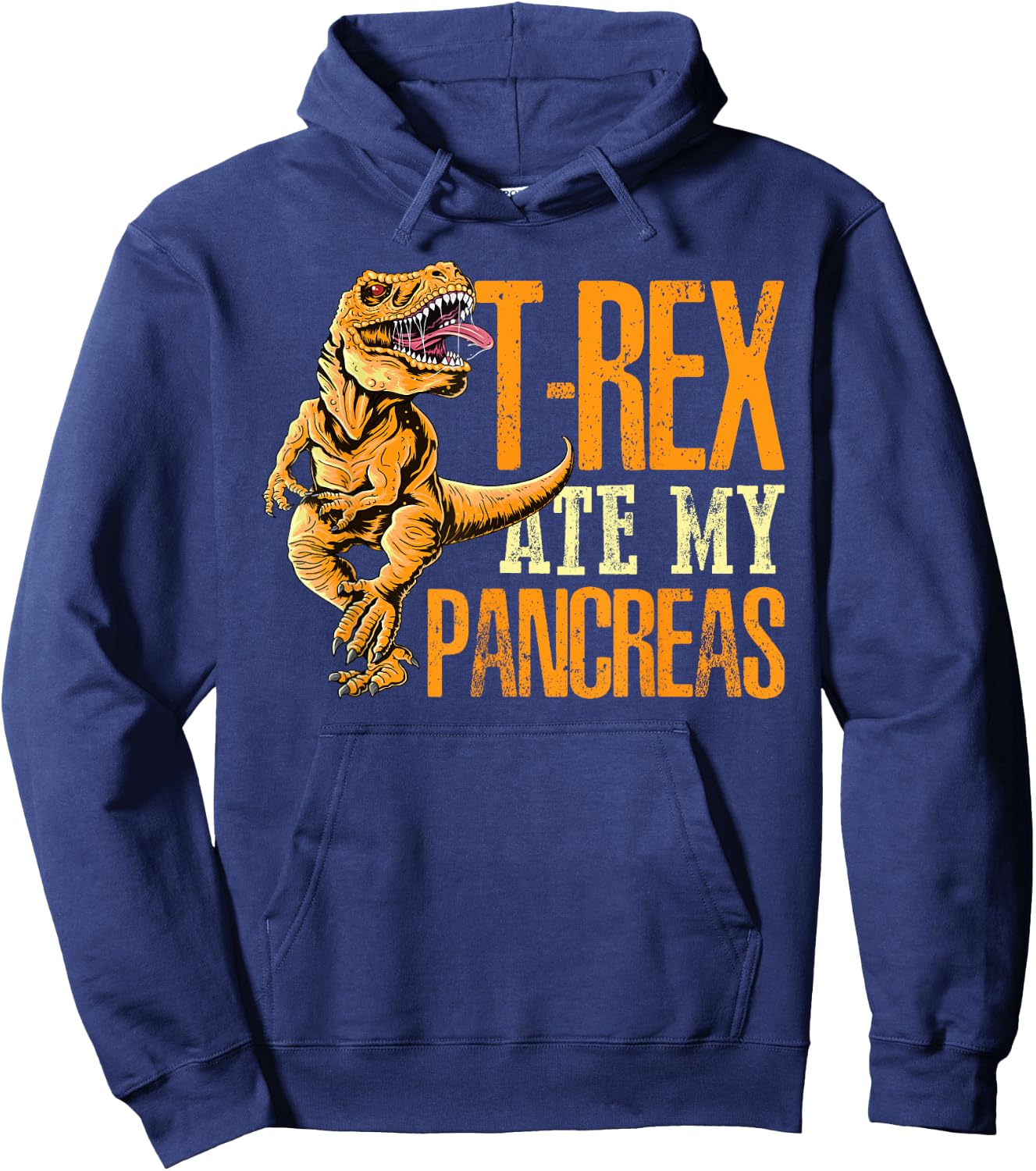 T Rex Ate My Pancreas Type 1 Diabetes Awareness Day Dinosaur Hoodie - Hoodie | Navy