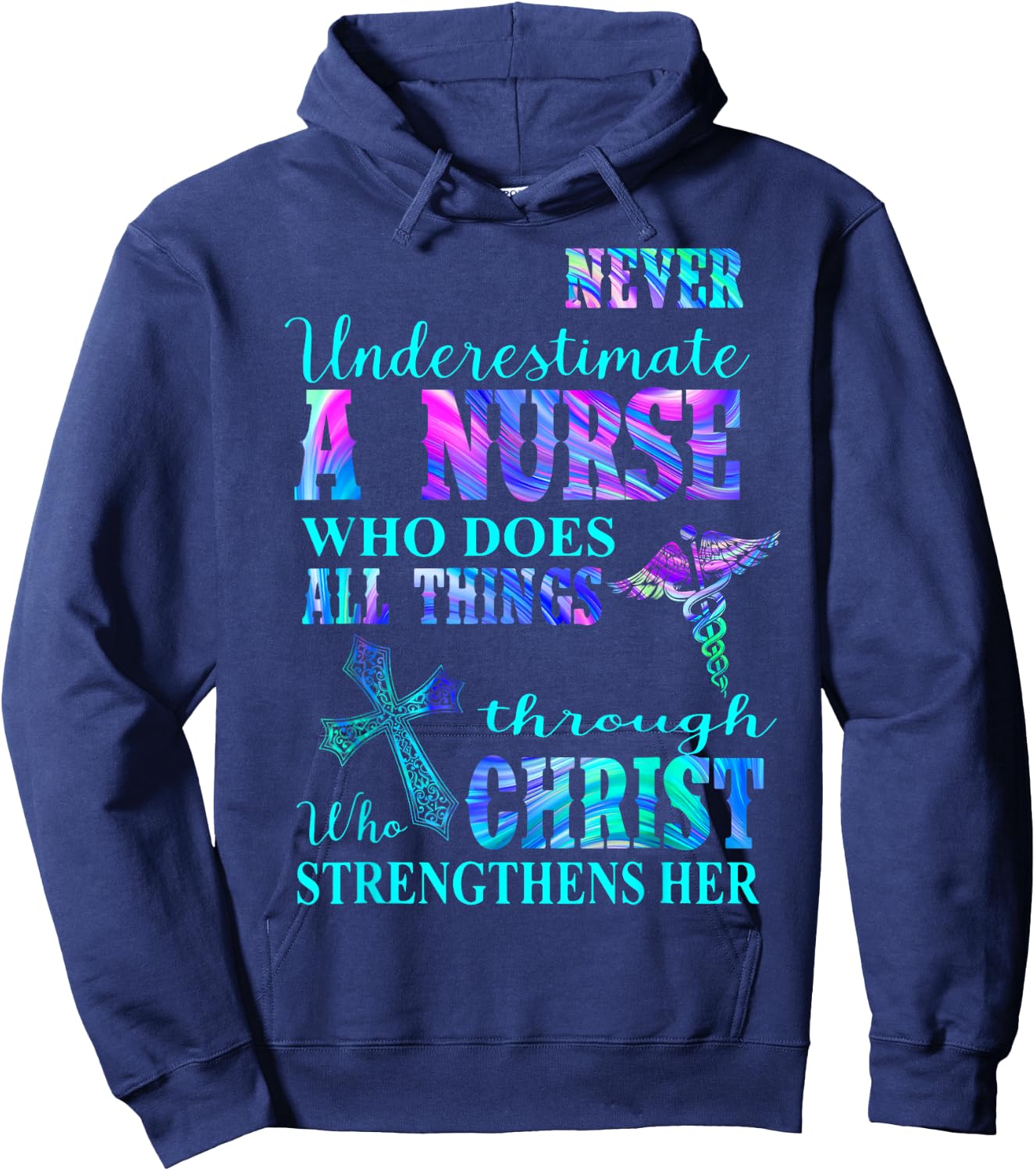 Never Underestimate Nurse Who Does All Things Through Christ Hoodie - Hoodie | Navy