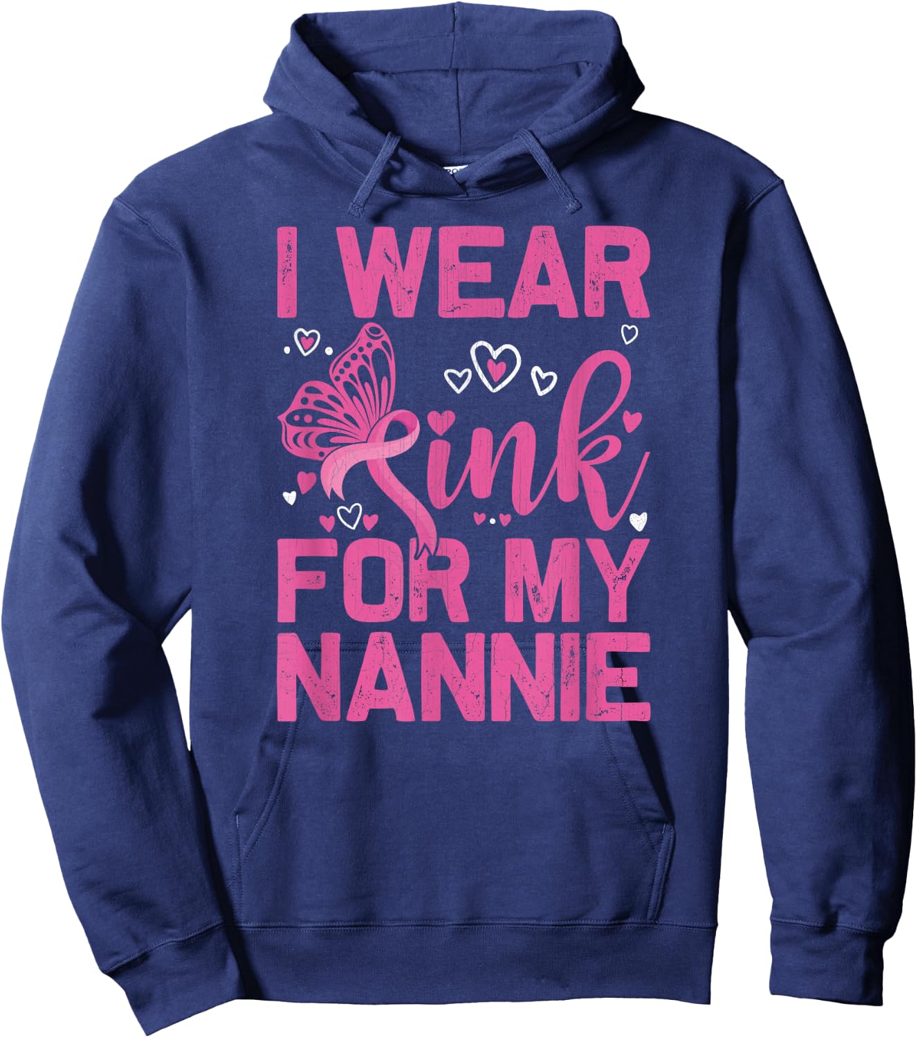 I Wear Pink For My Nannie Breast Cancer Awareness Day Hoodie - Hoodie | Navy