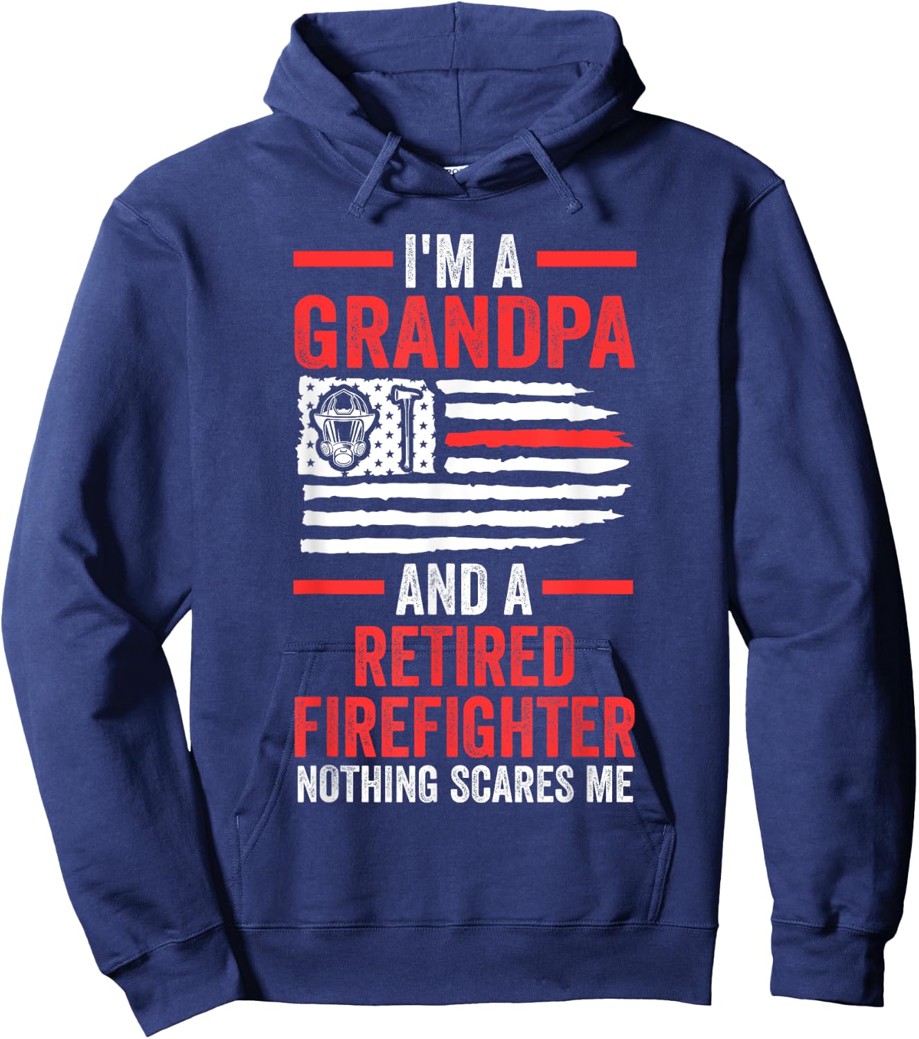 I'm a grandpa and a retired firefighter fire fighter fireman Hoodie - Hoodie | Navy