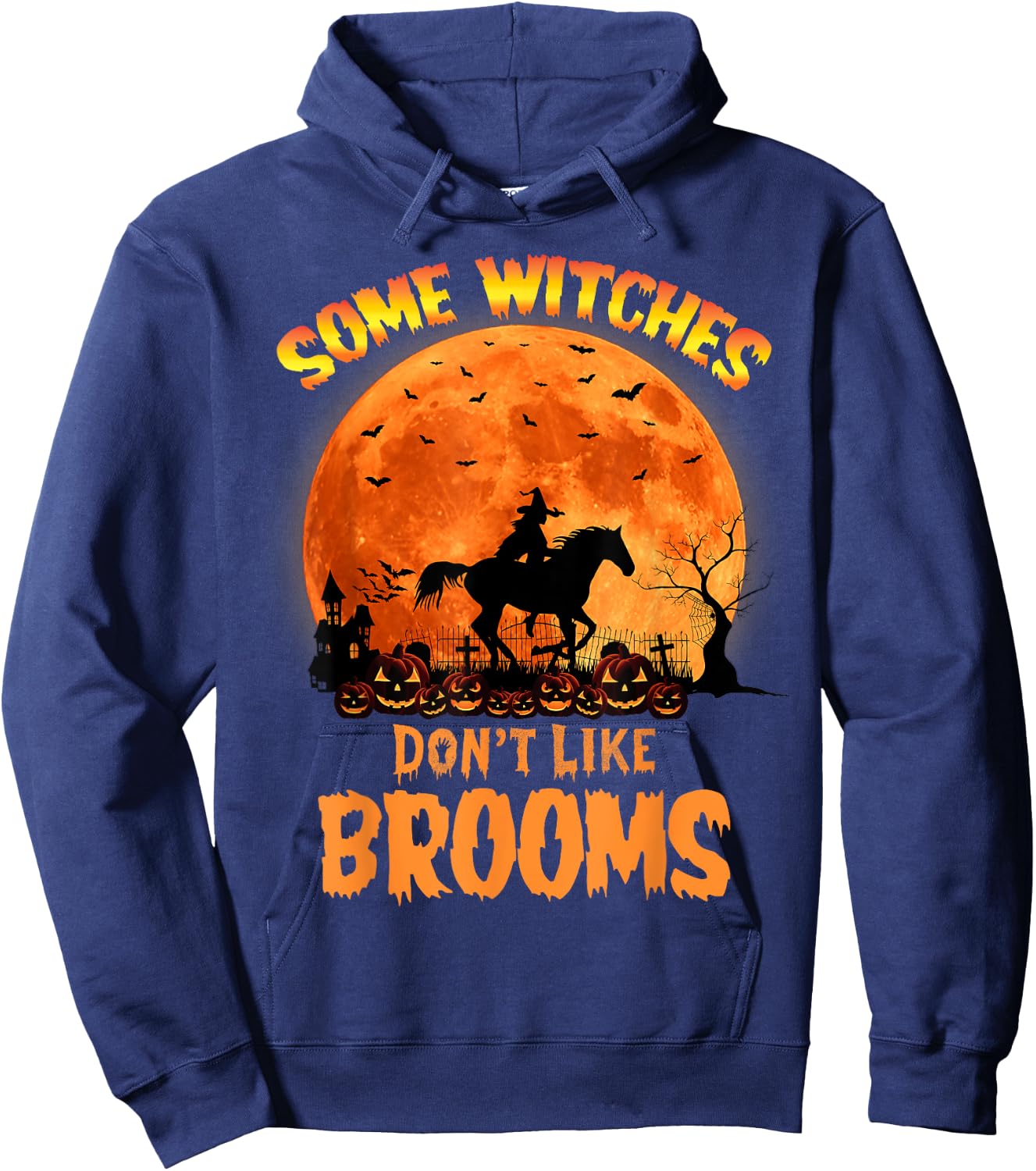 Some Witches Don't Like Brooms Girl Riding Horse Halloween Hoodie - Hoodie | Navy